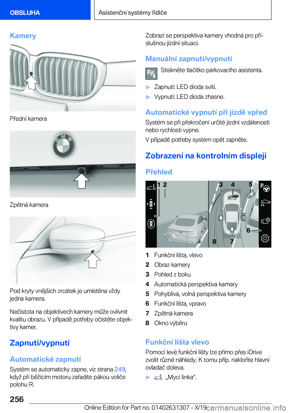 BMW M8 2020  Návod na použití (in Czech) �K�a�m�e�r�y
�P�e�d�n�