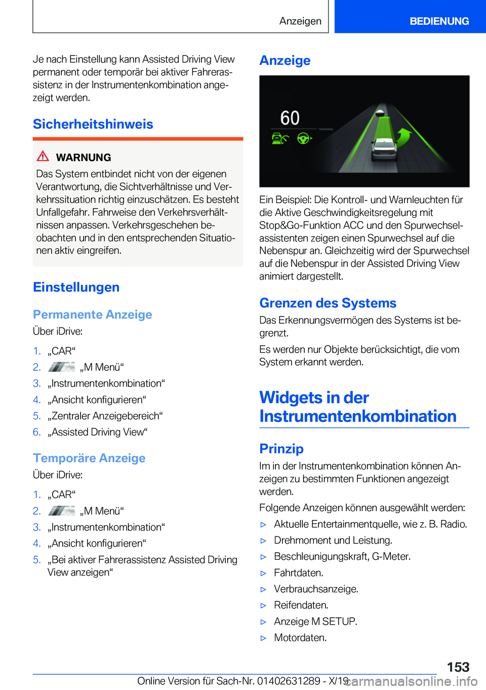 BMW M8 2020  Betriebsanleitungen (in German) �J�e��n�a�c�h��E�i�n�s�t�e�l�l�u�n�g��k�a�n�n��A�s�s�i�s�t�e�d��D�r�i�v�i�n�g��V�i�e�w
�p�e�r�m�a�n�e�n�t��o�d�e�r��t�e�m�p�o�r�