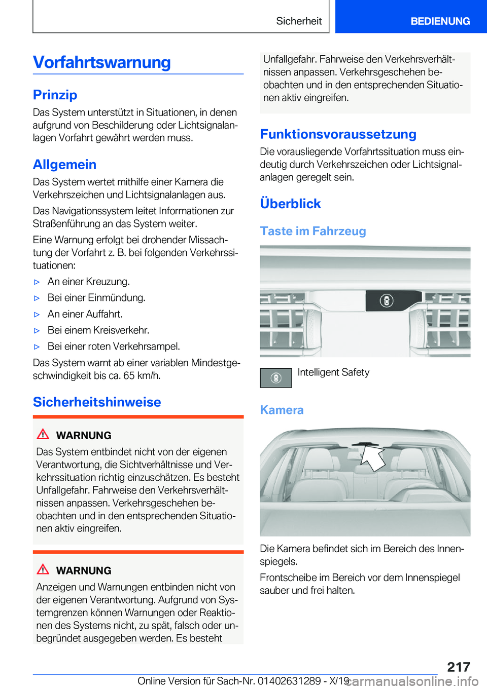 BMW M8 2020  Betriebsanleitungen (in German) �V�o�r�f�a�h�r�t�s�w�a�r�n�u�n�g
�P�r�i�n�z�i�p
�D�a�s��S�y�s�t�e�m��u�n�t�e�r�s�t�
