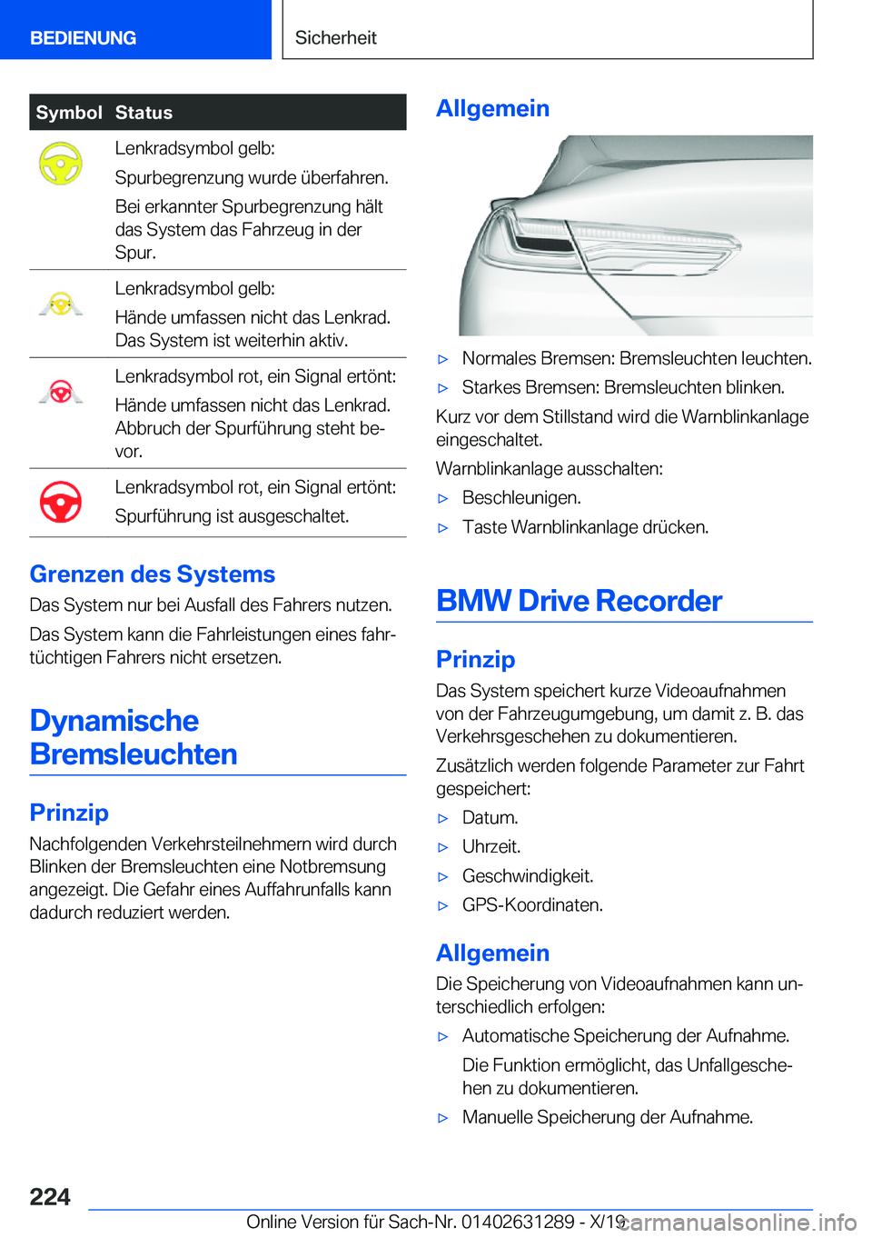 BMW M8 2020  Betriebsanleitungen (in German) �S�y�m�b�o�l�S�t�a�t�u�s�L�e�n�k�r�a�d�s�y�m�b�o�l��g�e�l�b�:
�S�p�u�r�b�e�g�r�e�n�z�u�n�g��w�u�r�d�e��