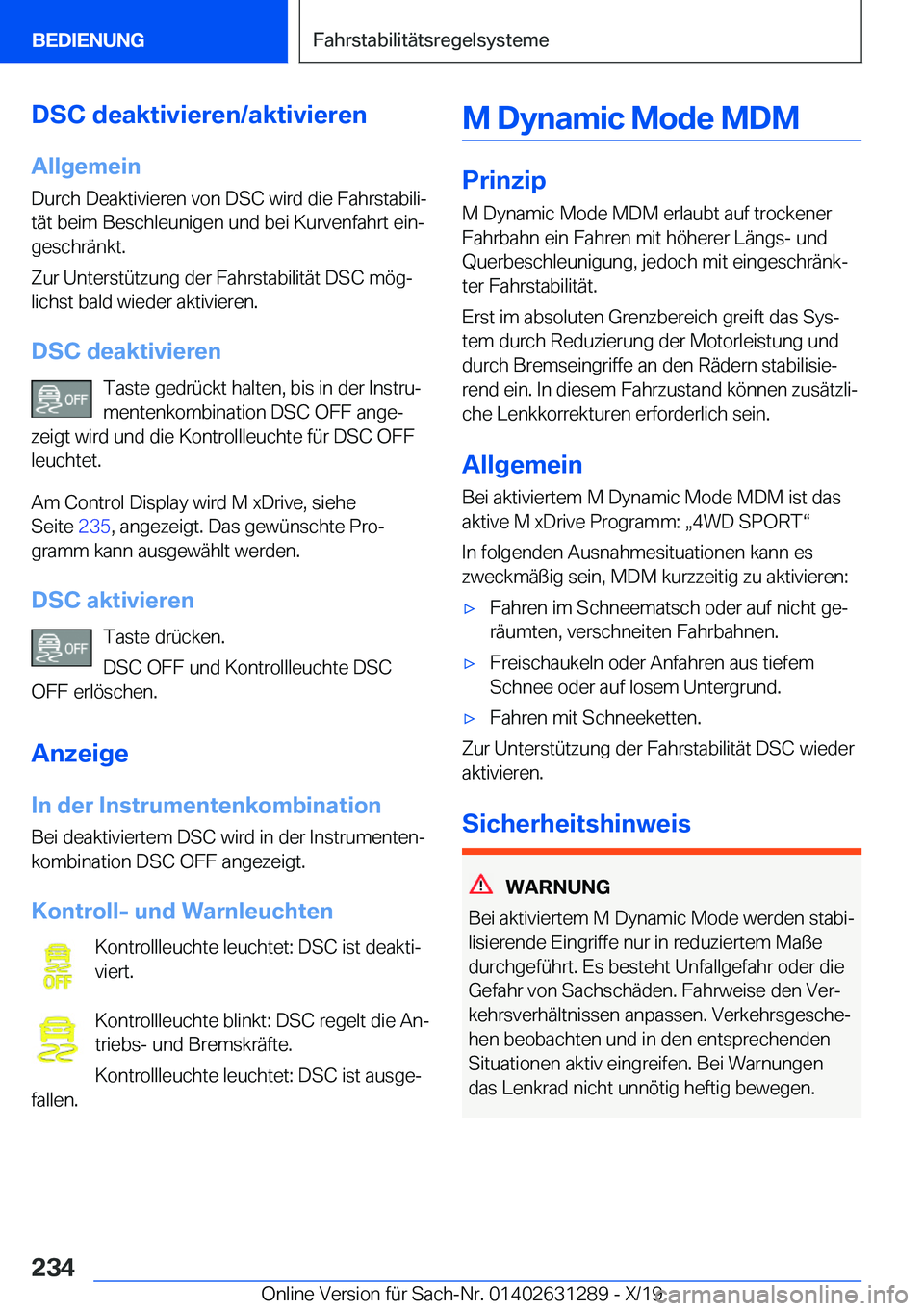BMW M8 2020  Betriebsanleitungen (in German) �D�S�C��d�e�a�k�t�i�v�i�e�r�e�n�/�a�k�t�i�v�i�e�r�e�n
�A�l�l�g�e�m�e�i�n �D�u�r�c�h��D�e�a�k�t�i�v�i�e�r�e�n��v�o�n��D�S�C��w�i�r�d��d�i�e��F�a�h�r�s�t�a�b�i�l�ij
�t�