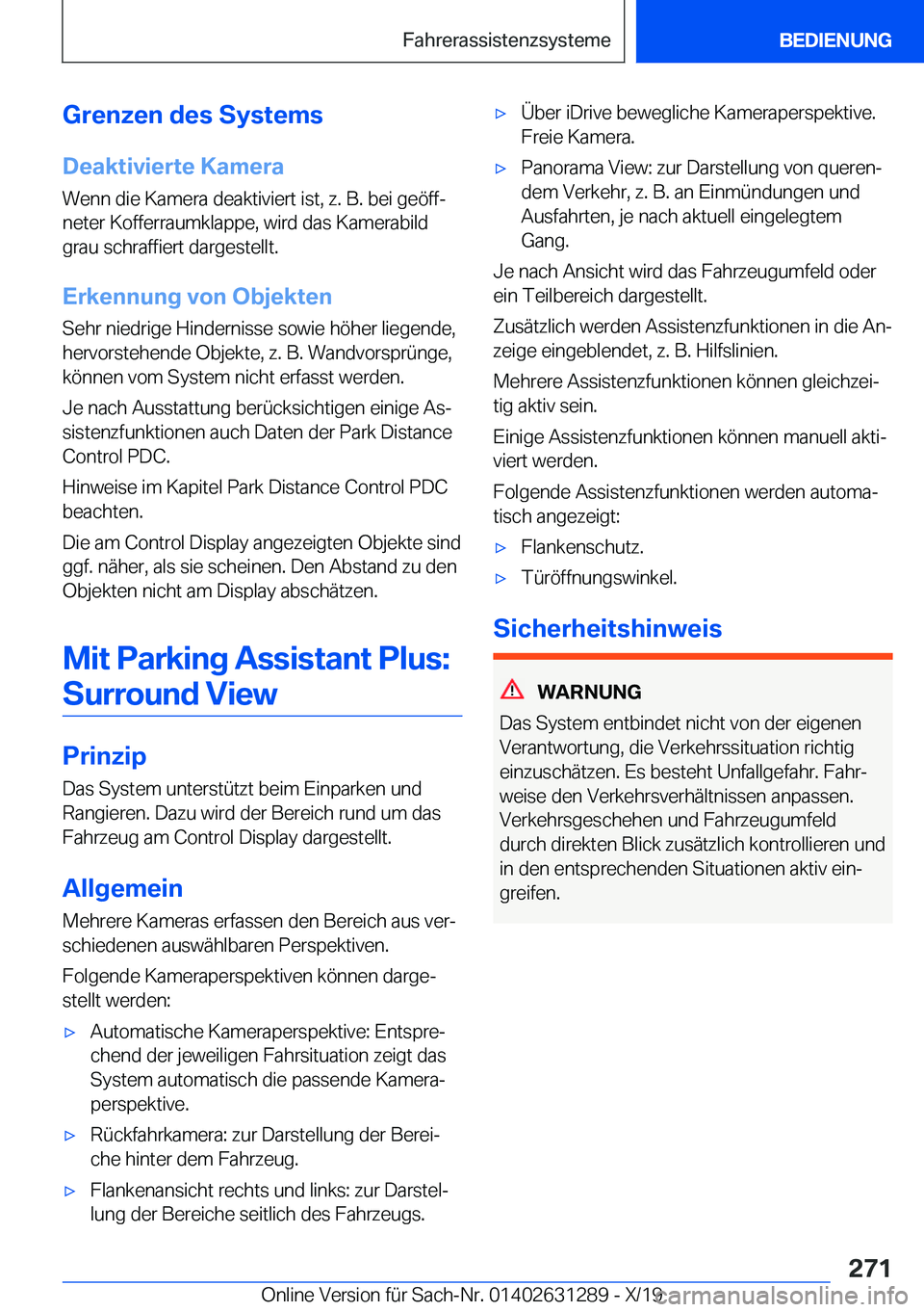 BMW M8 2020  Betriebsanleitungen (in German) �G�r�e�n�z�e�n��d�e�s��S�y�s�t�e�m�s�D�e�a�k�t�i�v�i�e�r�t�e��K�a�m�e�r�a
�W�e�n�n��d�i�e��K�a�m�e�r�a��d�e�a�k�t�i�v�i�e�r�t��i�s�t�,��z�.��B�.��b�e�i��g�e�