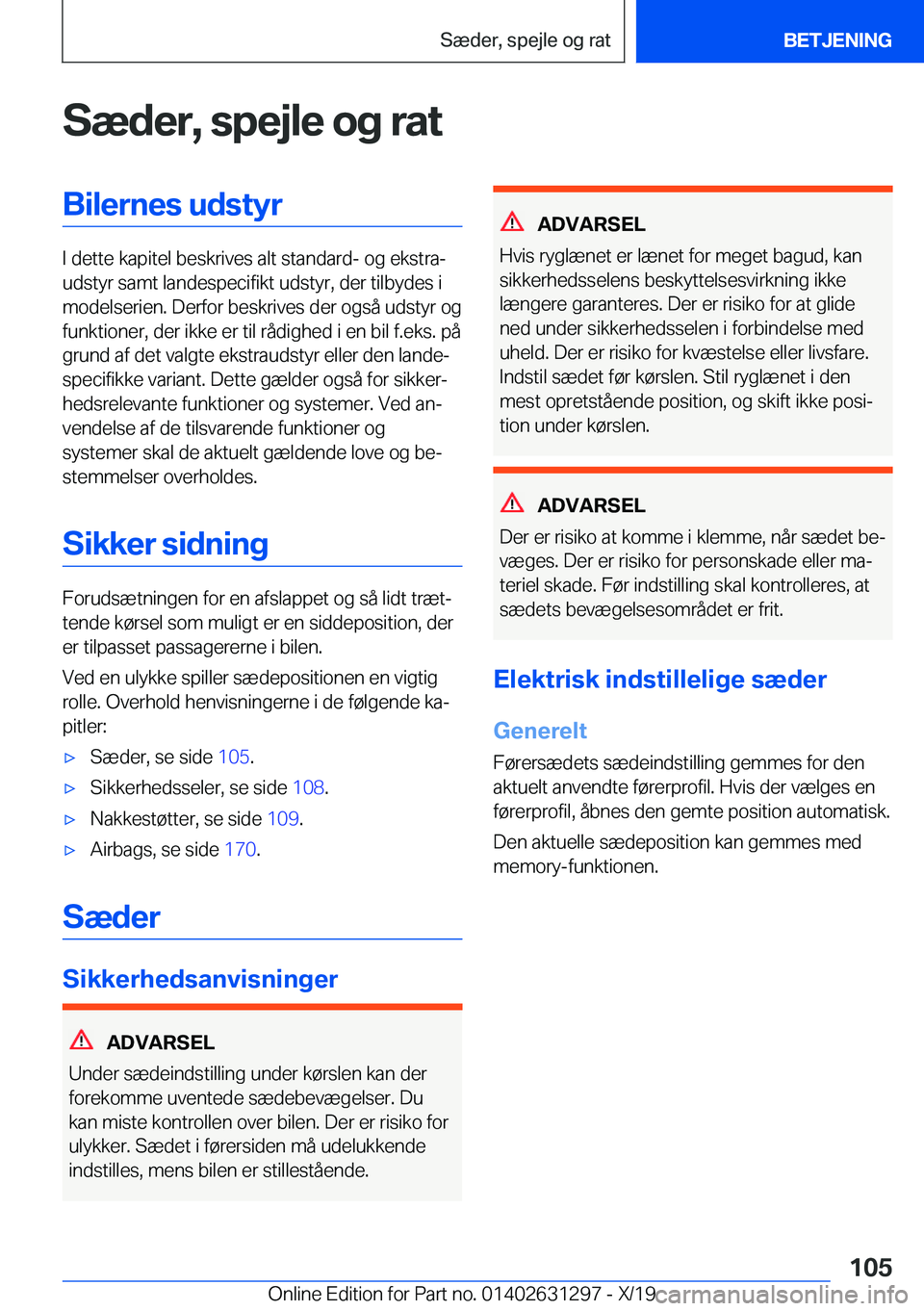 BMW M8 2020  InstruktionsbØger (in Danish) �S�æ�d�e�r�,��s�p�e�j�l�e��o�g��r�a�t�B�i�l�e�r�n�e�s��u�d�s�t�y�r
�I��d�e�t�t�e��k�a�p�i�t�e�l��b�e�s�k�r�i�v�e�s��a�l�t��s�t�a�n�d�a�r�d�-��o�g��e�k�s�t�r�aj
�u�d�s�t�y�r��s�a�m�t��l�