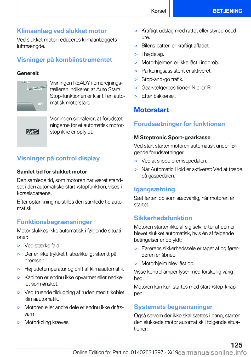 BMW M8 2020  InstruktionsbØger (in Danish) �K�l�i�m�a�a�n�l�æ�g��v�e�d��s�l�u�k�k�e�t��m�o�t�o�r
�V�e�d��s�l�u�k�k�e�t��m�o�t�o�r��r�e�d�u�c�e�r�e�s��k�l�i�m�a�a�n�l�æ�g�g�e�t�s �l�u�f�t�m�æ�n�g�d�e�.
�V�i�s�n�i�n�g�e�r��p�å��k�o�