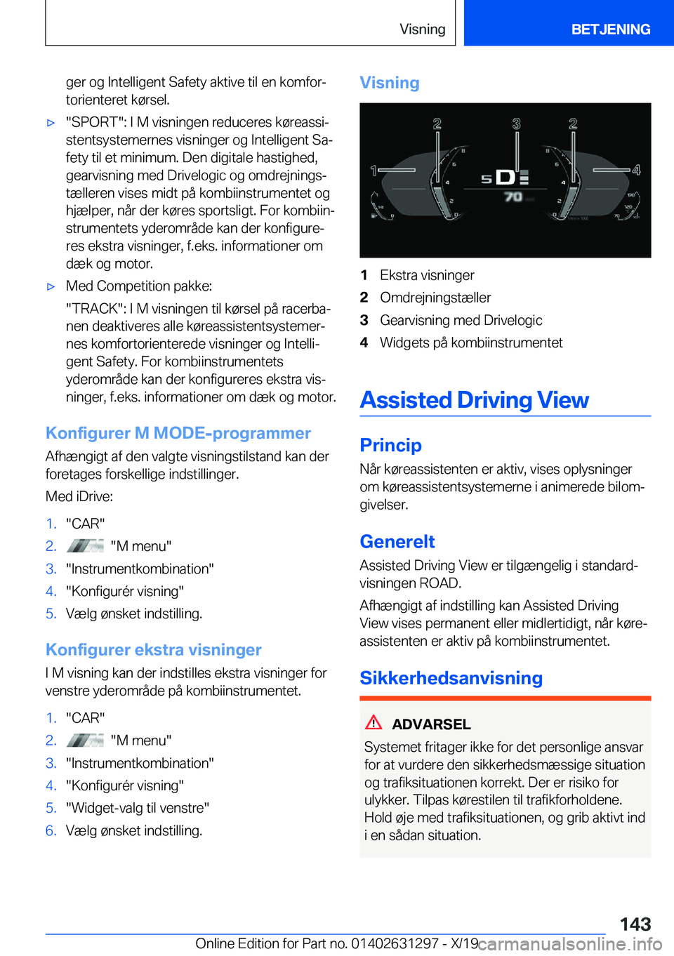 BMW M8 2020  InstruktionsbØger (in Danish) �g�e�r��o�g��I�n�t�e�l�l�i�g�e�n�t��S�a�f�e�t�y��a�k�t�i�v�e��t�i�l��e�n��k�o�m�f�o�rj
�t�o�r�i�e�n�t�e�r�e�t��k�