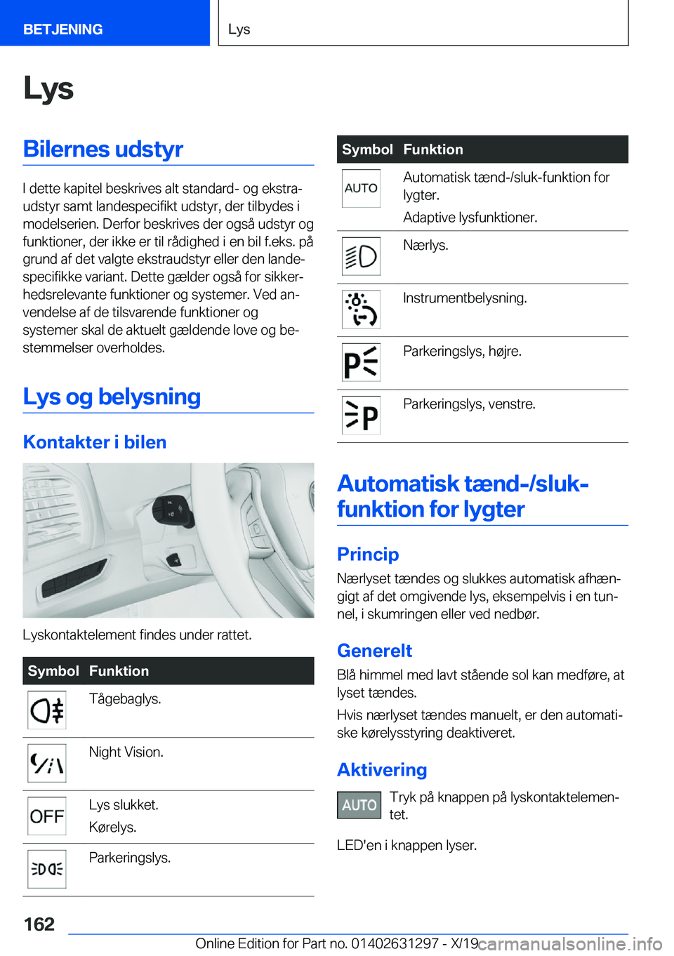 BMW M8 2020  InstruktionsbØger (in Danish) �L�y�s�B�i�l�e�r�n�e�s��u�d�s�t�y�r
�I��d�e�t�t�e��k�a�p�i�t�e�l��b�e�s�k�r�i�v�e�s��a�l�t��s�t�a�n�d�a�r�d�-��o�g��e�k�s�t�r�aj
�u�d�s�t�y�r��s�a�m�t��l�a�n�d�e�s�p�e�c�i�f�i�k�t��u�d�s�t