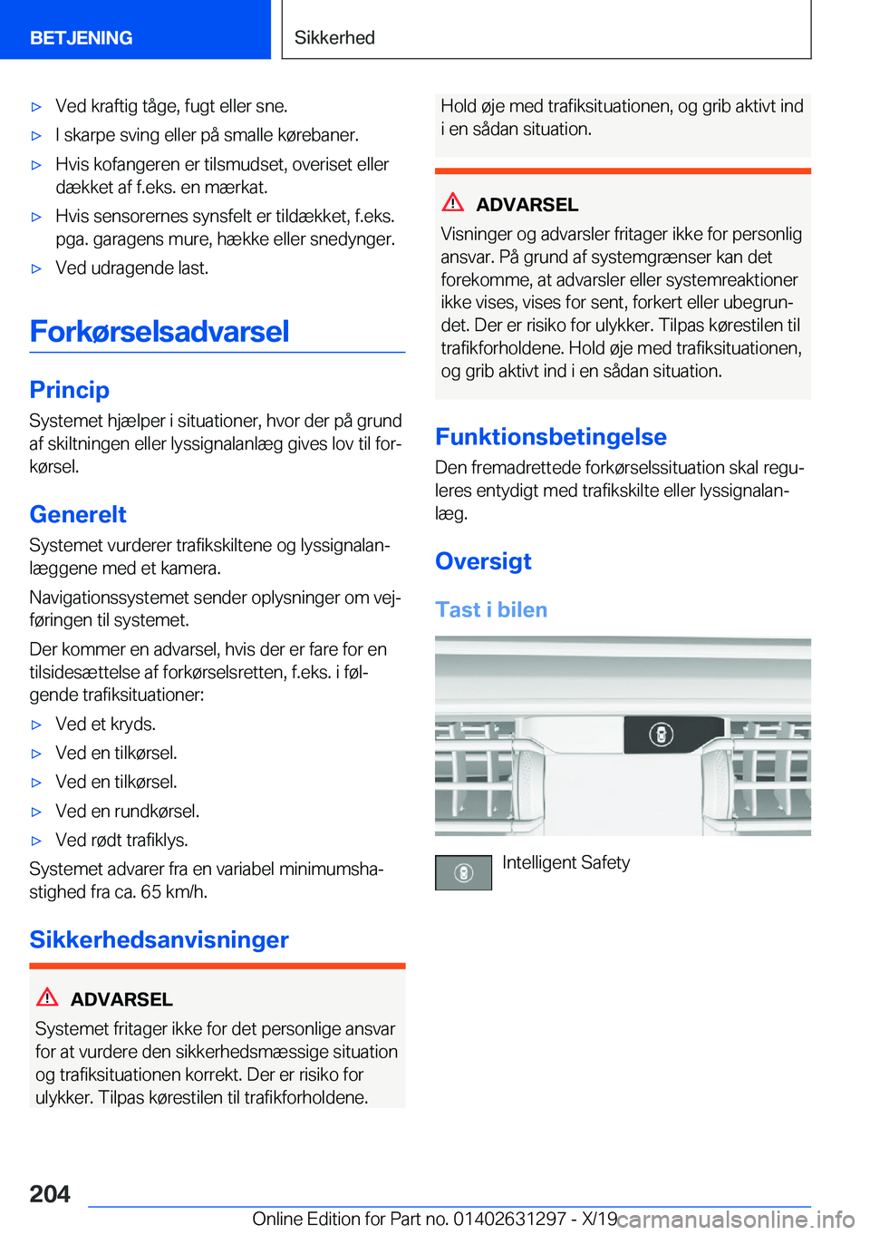 BMW M8 2020  InstruktionsbØger (in Danish) 'x�V�e�d��k�r�a�f�t�i�g��t�å�g�e�,��f�u�g�t��e�l�l�e�r��s�n�e�.'x�I��s�k�a�r�p�e��s�v�i�n�g��e�l�l�e�r��p�å��s�m�a�l�l�e��k�