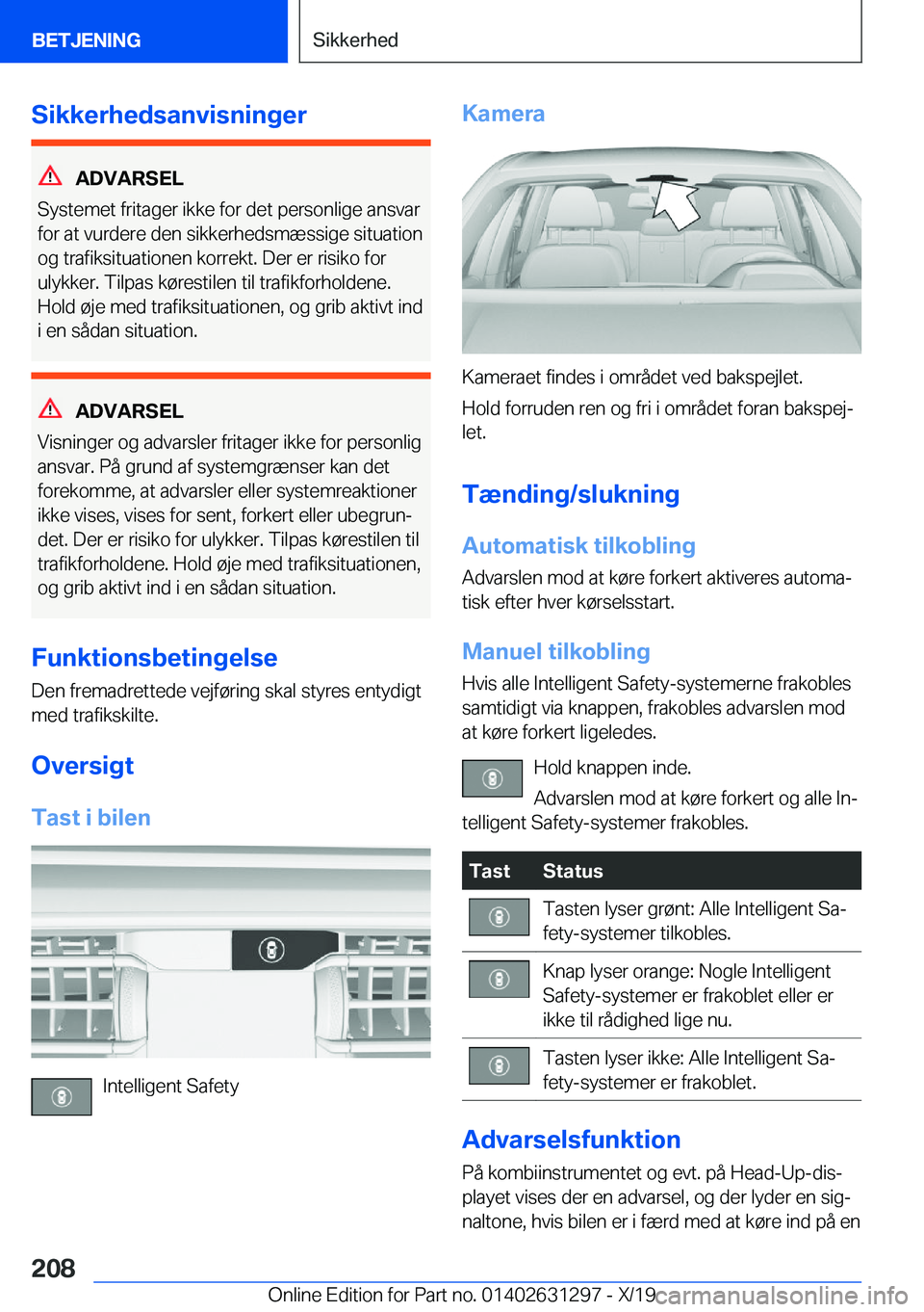 BMW M8 2020  InstruktionsbØger (in Danish) �S�i�k�k�e�r�h�e�d�s�a�n�v�i�s�n�i�n�g�e�r
�A�D�V�A�R�S�E�L
�S�y�s�t�e�m�e�t��f�r�i�t�a�g�e�r��i�k�k�e��f�o�r��d�e�t��p�e�r�s�o�n�l�i�g�e��a�n�s�v�a�r �f�o�r��a�t��v�u�r�d�e�r�e��d�e�n��s�i�