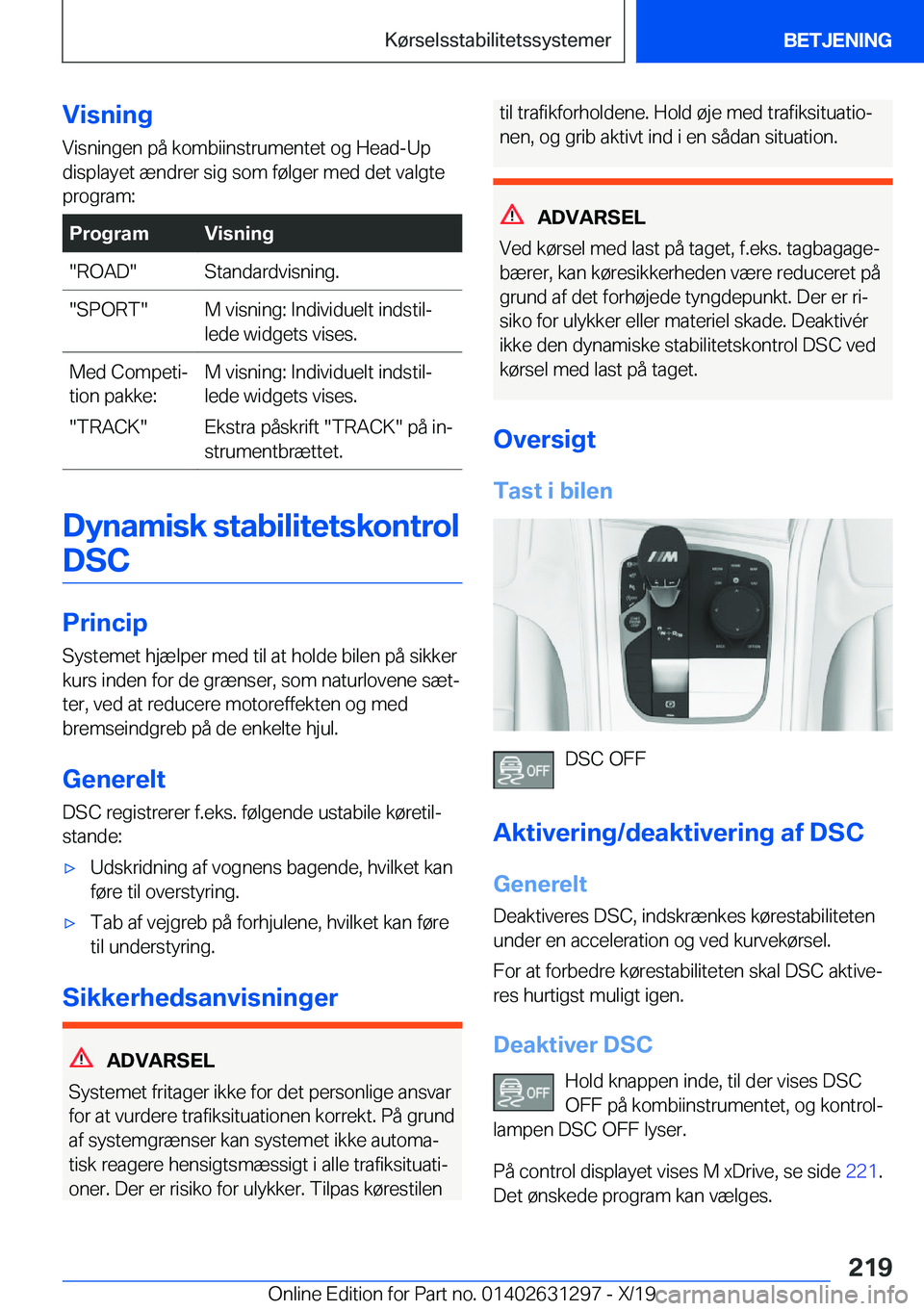 BMW M8 2020  InstruktionsbØger (in Danish) �V�i�s�n�i�n�g�V�i�s�n�i�n�g�e�n��p�å��k�o�m�b�i�i�n�s�t�r�u�m�e�n�t�e�t��o�g��H�e�a�d�-�U�p�d�i�s�p�l�a�y�e�t��æ�n�d�r�e�r��s�i�g��s�o�m��f�