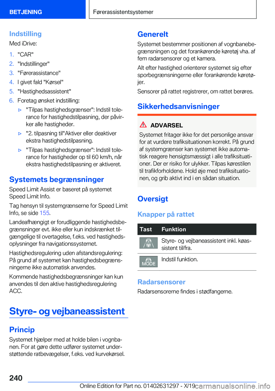 BMW M8 2020  InstruktionsbØger (in Danish) �I�n�d�s�t�i�l�l�i�n�g
�M�e�d��i�D�r�i�v�e�:�1�.��C�A�R��2�.��I�n�d�s�t�i�l�l�i�n�g�e�r��3�.��F�