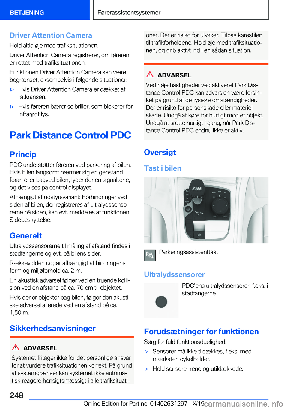 BMW M8 2020  InstruktionsbØger (in Danish) �D�r�i�v�e�r��A�t�t�e�n�t�i�o�n��C�a�m�e�r�a�H�o�l�d��a�l�t�i�d��