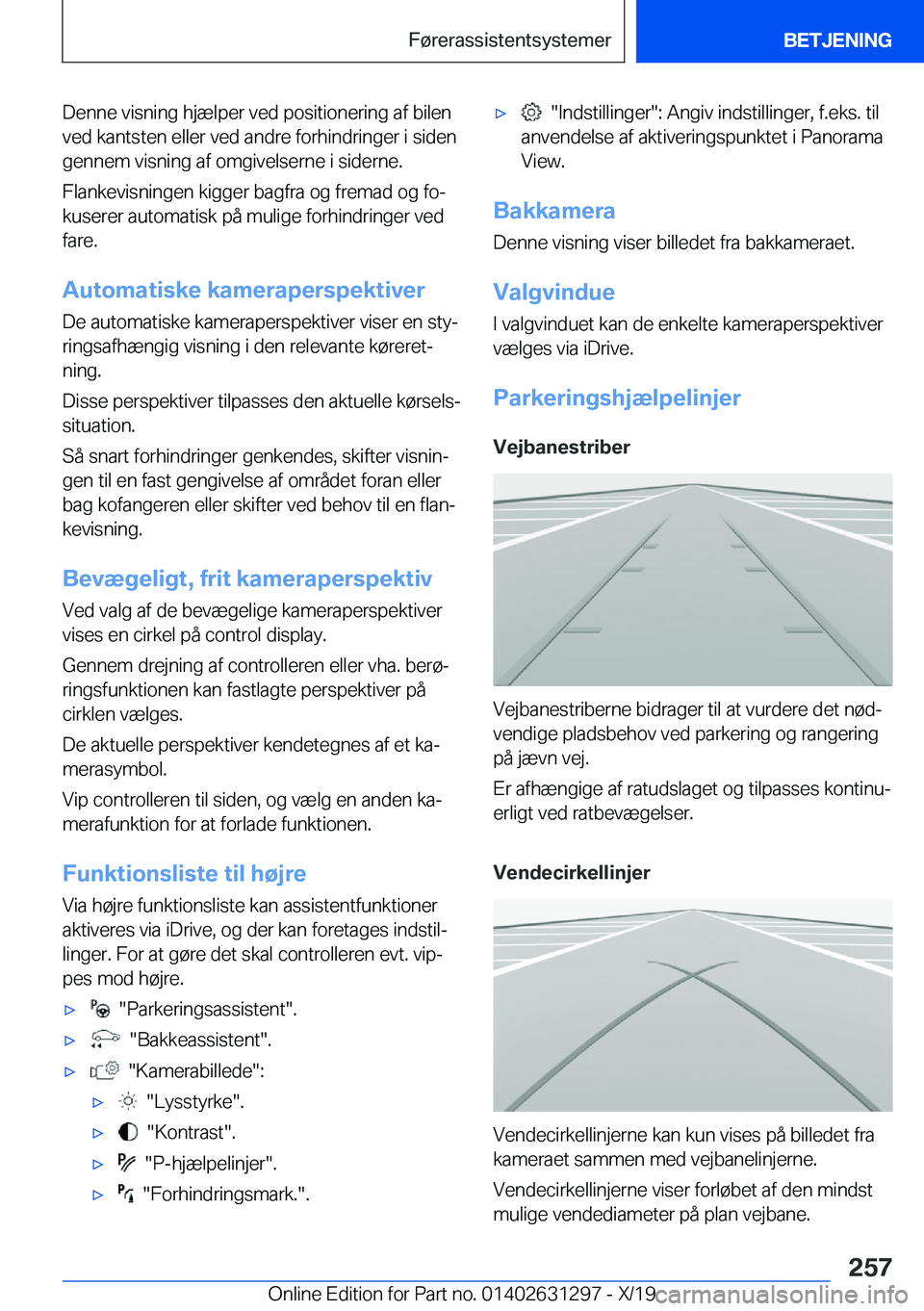 BMW M8 2020  InstruktionsbØger (in Danish) �D�e�n�n�e��v�i�s�n�i�n�g��h�j�æ�l�p�e�r��v�e�d��p�o�s�i�t�i�o�n�e�r�i�n�g��a�f��b�i�l�e�n�v�e�d��k�a�n�t�s�t�e�n��e�l�l�e�r��v�e�d��a�n�d�r�e��f�o�r�h�i�n�d�r�i�n�g�e�r��i��s�i�d�e�n
�g