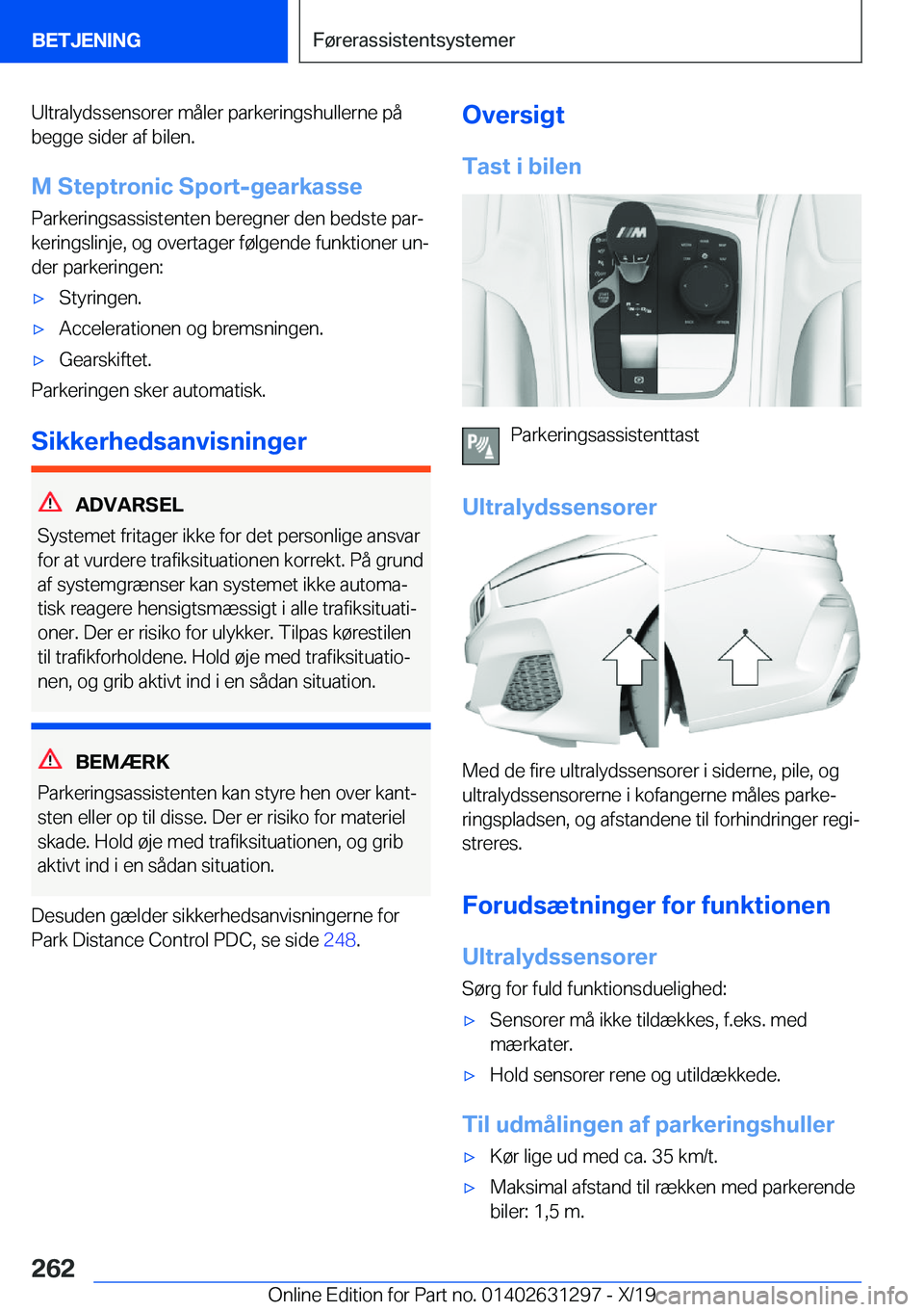 BMW M8 2020  InstruktionsbØger (in Danish) �U�l�t�r�a�l�y�d�s�s�e�n�s�o�r�e�r��m�å�l�e�r��p�a�r�k�e�r�i�n�g�s�h�u�l�l�e�r�n�e��p�å
�b�e�g�g�e��s�i�d�e�r��a�f��b�i�l�e�n�.
�M��S�t�e�p�t�r�o�n�i�c��S�p�o�r�t�-�g�e�a�r�k�a�s�s�e �P�a�r�