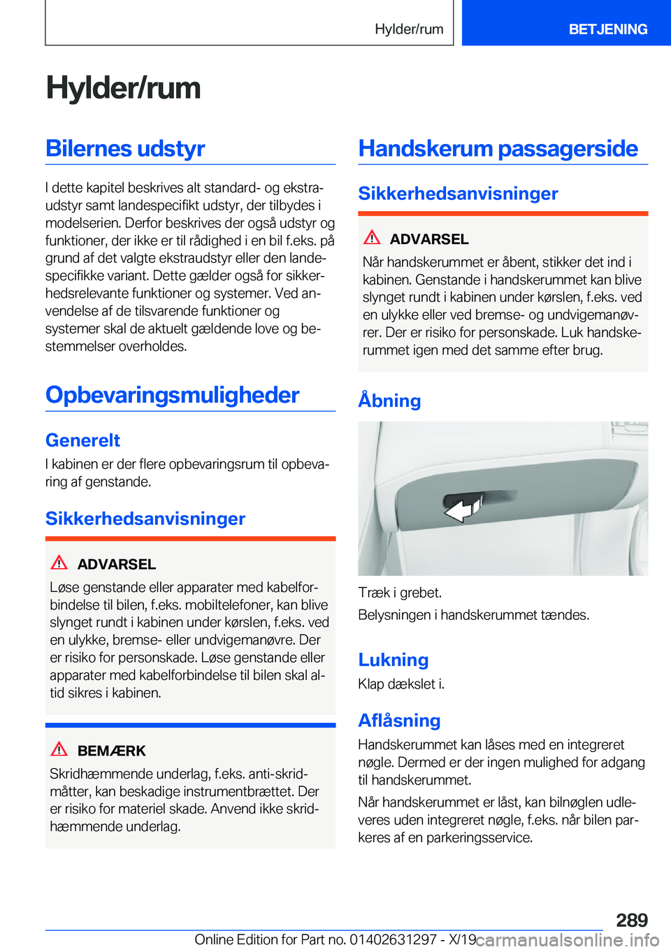 BMW M8 2020  InstruktionsbØger (in Danish) �H�y�l�d�e�r�/�r�u�m�B�i�l�e�r�n�e�s��u�d�s�t�y�r
�I��d�e�t�t�e��k�a�p�i�t�e�l��b�e�s�k�r�i�v�e�s��a�l�t��s�t�a�n�d�a�r�d�-��o�g��e�k�s�t�r�aj
�u�d�s�t�y�r��s�a�m�t��l�a�n�d�e�s�p�e�c�i�f�i