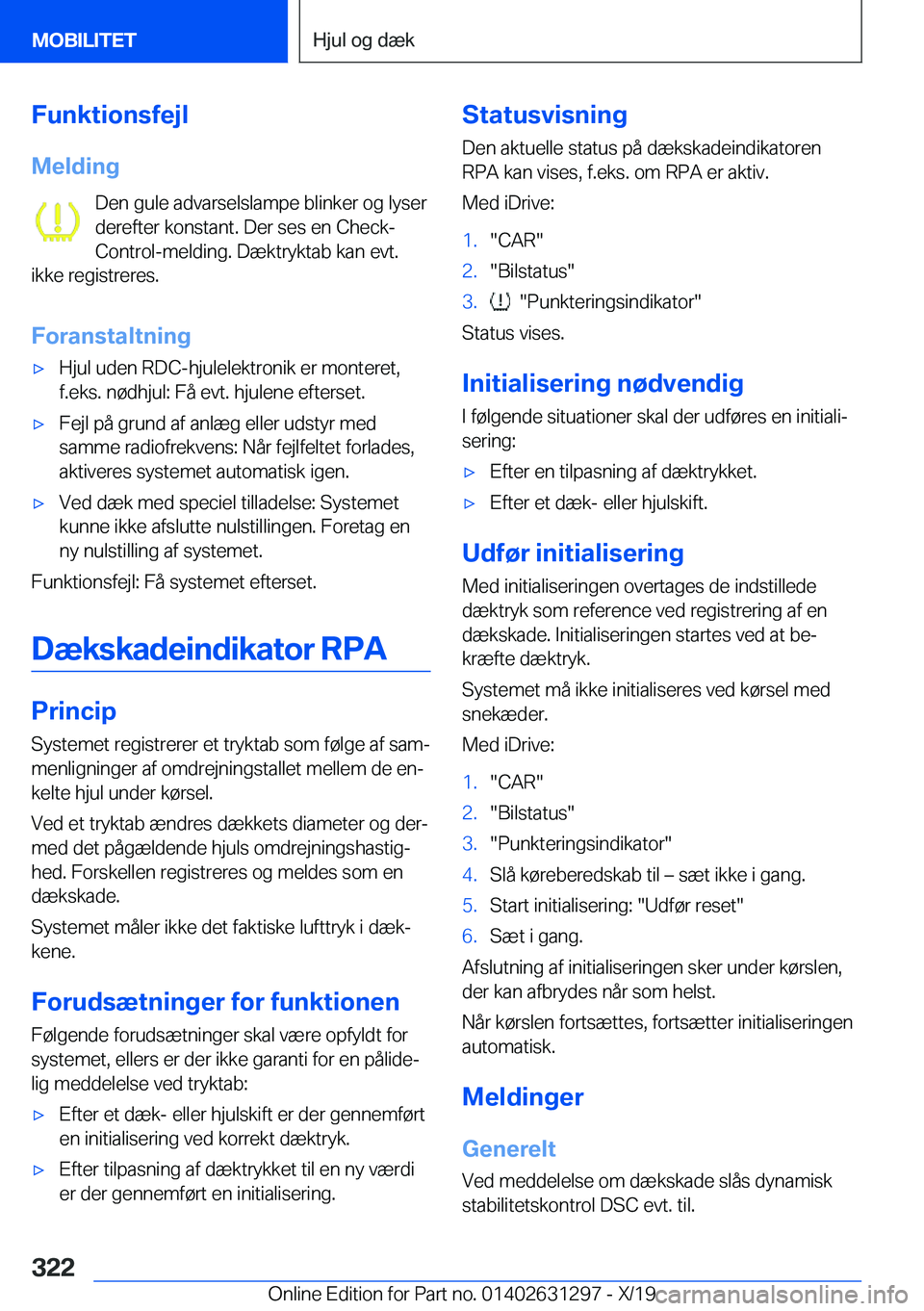 BMW M8 2020  InstruktionsbØger (in Danish) �F�u�n�k�t�i�o�n�s�f�e�j�l�M�e�l�d�i�n�g �D�e�n��g�u�l�e��a�d�v�a�r�s�e�l�s�l�a�m�p�e��b�l�i�n�k�e�r��o�g��l�y�s�e�r
�d�e�r�e�f�t�e�r��k�o�n�s�t�a�n�t�.��D�e�r��s�e�s��e�n��C�h�e�c�k�-
�C�o�