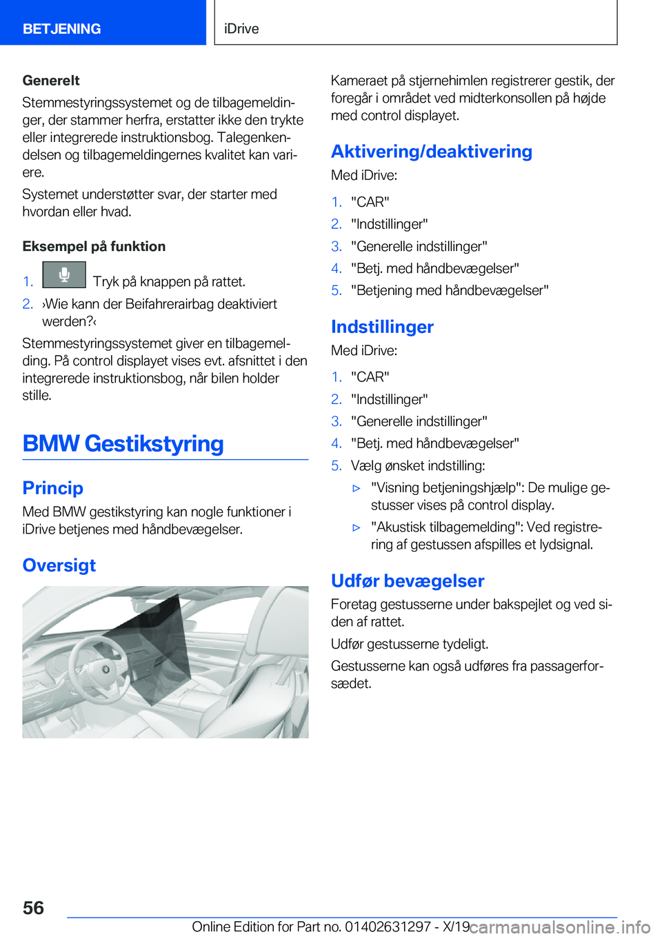 BMW M8 2020  InstruktionsbØger (in Danish) �G�e�n�e�r�e�l�t
�S�t�e�m�m�e�s�t�y�r�i�n�g�s�s�y�s�t�e�m�e�t��o�g��d�e��t�i�l�b�a�g�e�m�e�l�d�i�nj
�g�e�r�,��d�e�r��s�t�a�m�m�e�r��h�e�r�f�r�a�,��e�r�s�t�a�t�t�e�r��i�k�k�e��d�e�n��t�r�y�k