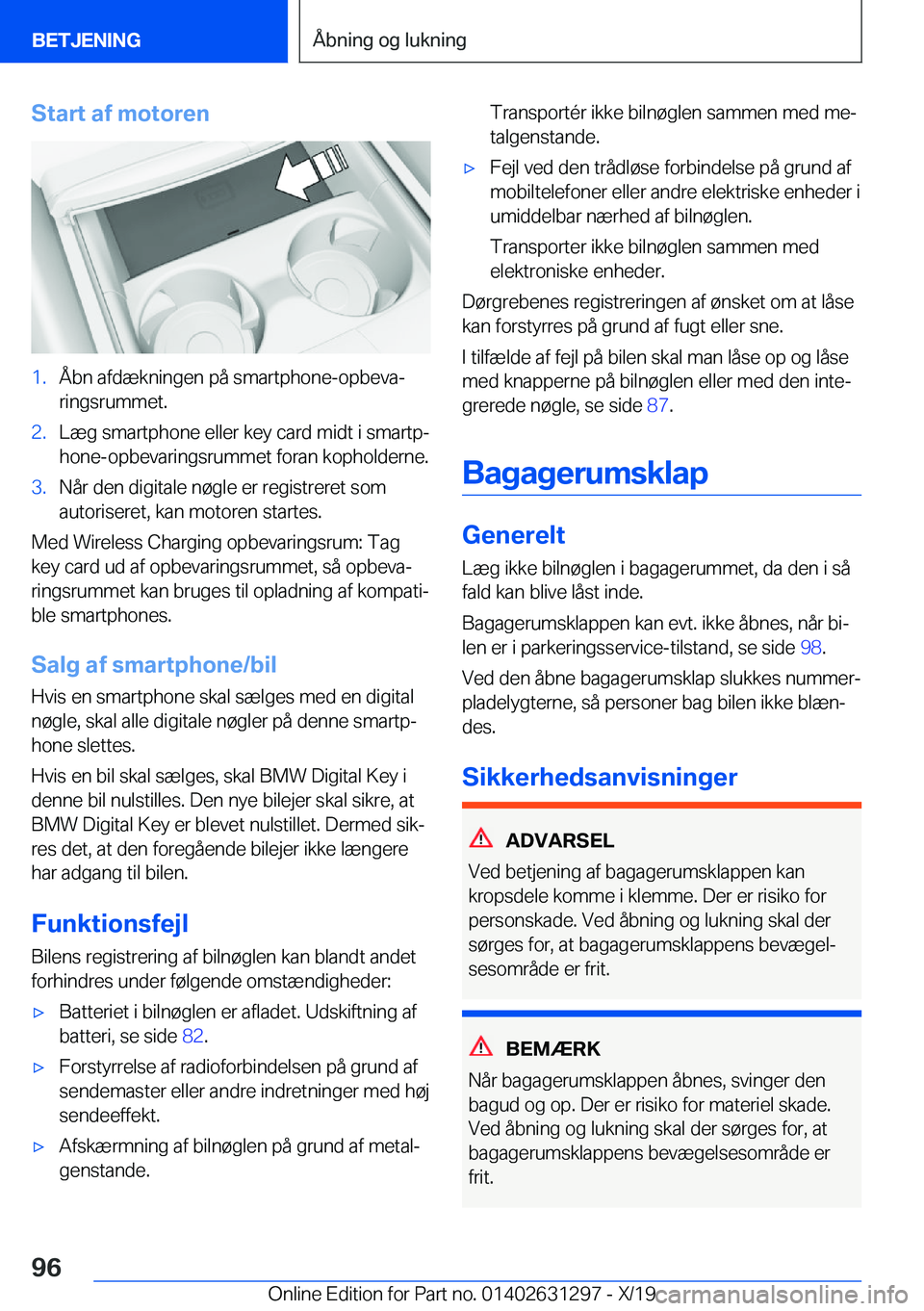 BMW M8 2020  InstruktionsbØger (in Danish) �S�t�a�r�t��a�f��m�o�t�o�r�e�n�1�.�Å�b�n��a�f�d�æ�k�n�i�n�g�e�n��p�å��s�m�a�r�t�p�h�o�n�e�-�o�p�b�e�v�aj�r�i�n�g�s�r�u�m�m�e�t�.�2�.�L�æ�g��s�m�a�r�t�p�h�o�n�e��e�l�l�e�r��k�e�y��c�a�r�d