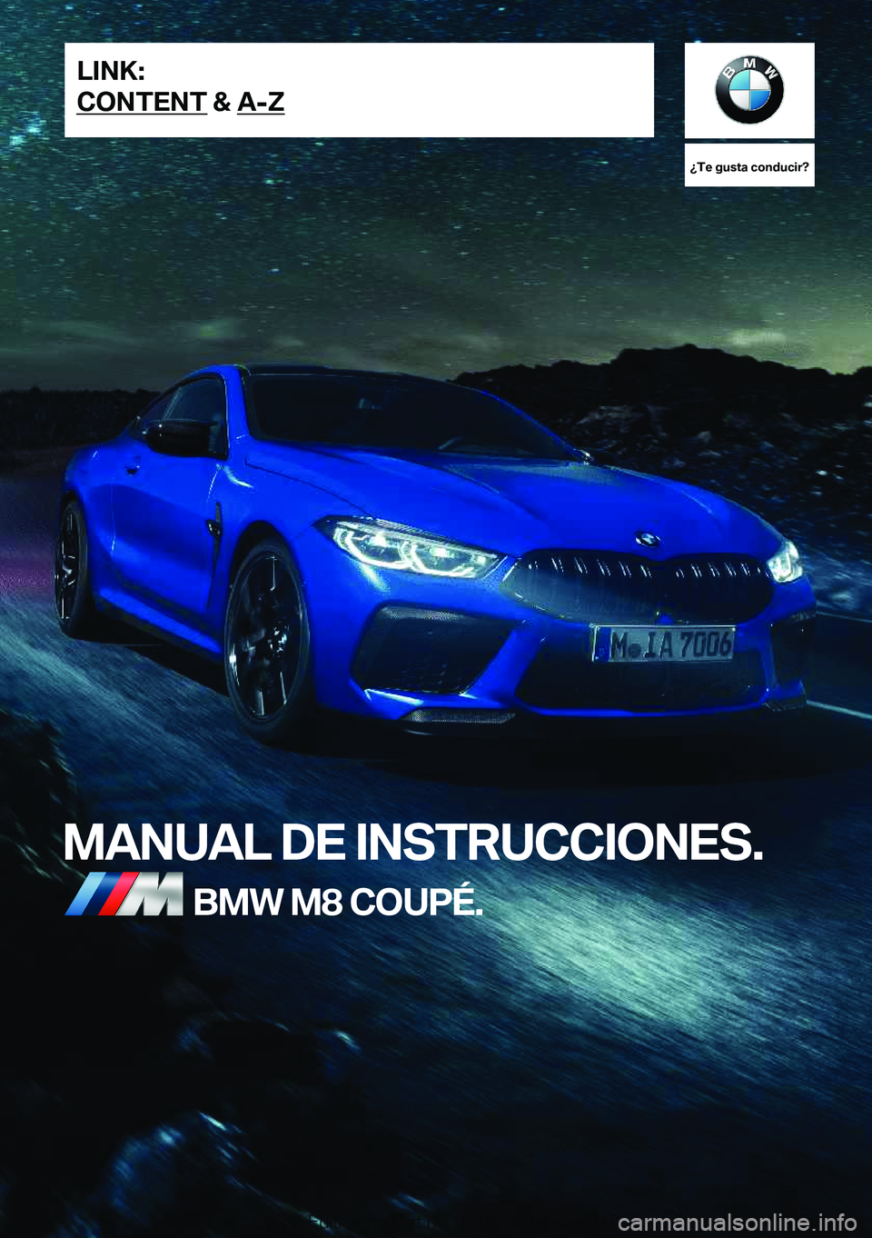 BMW M8 2020  Manuales de Empleo (in Spanish) ��T�e��g�u�s�t�a��c�o�n�d�u�c�i�r� 
�M�A�N�U�A�L��D�E��I�N�S�T�R�U�C�C�I�O�N�E�S�.�B�M�W��M�8��C�O�U�P�
