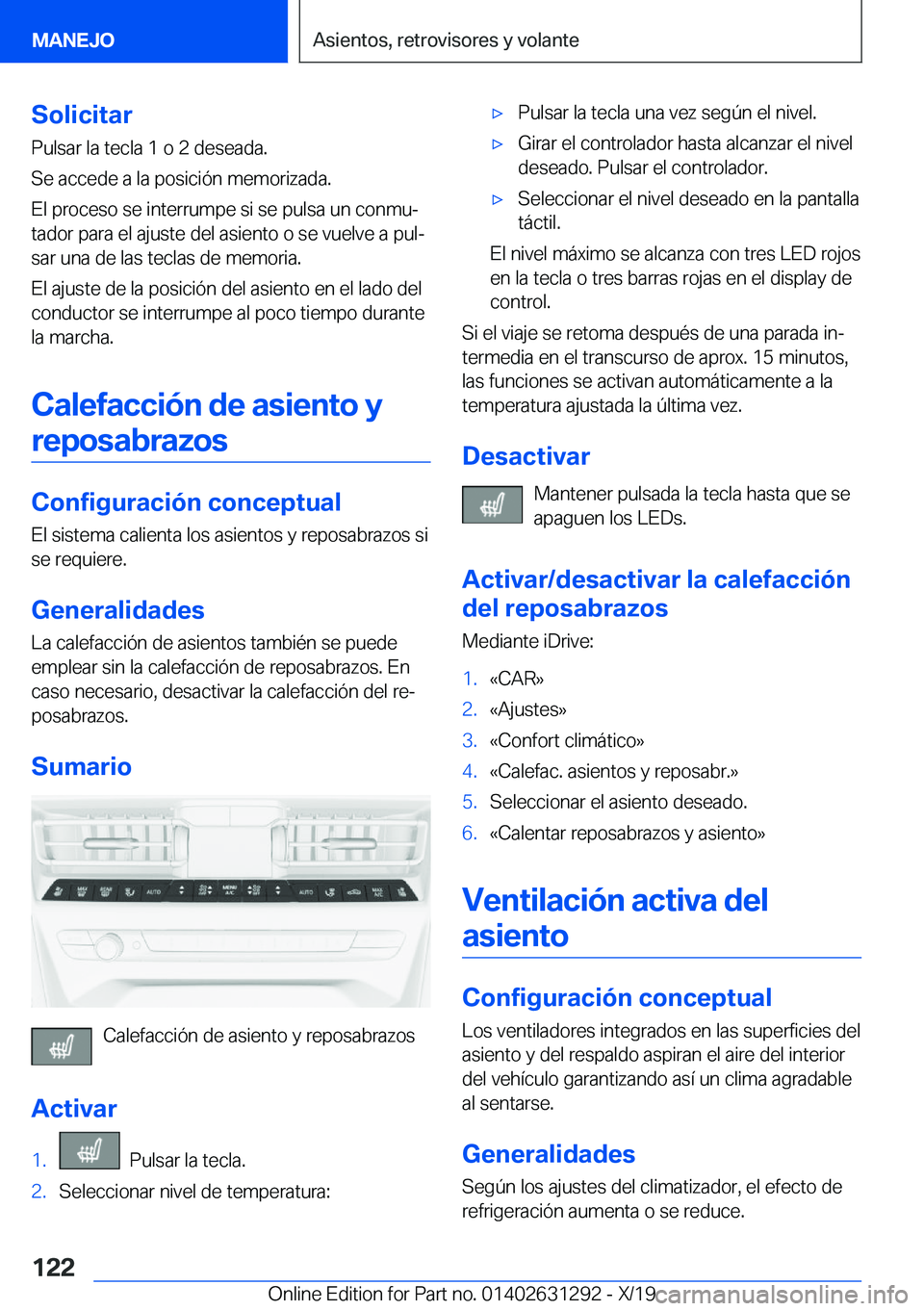 BMW M8 2020  Manuales de Empleo (in Spanish) �S�o�l�i�c�i�t�a�r
�P�u�l�s�a�r��l�a��t�e�c�l�a��1��o��2��d�e�s�e�a�d�a�.
�S�e��a�c�c�e�d�e��a��l�a��p�o�s�i�c�i�