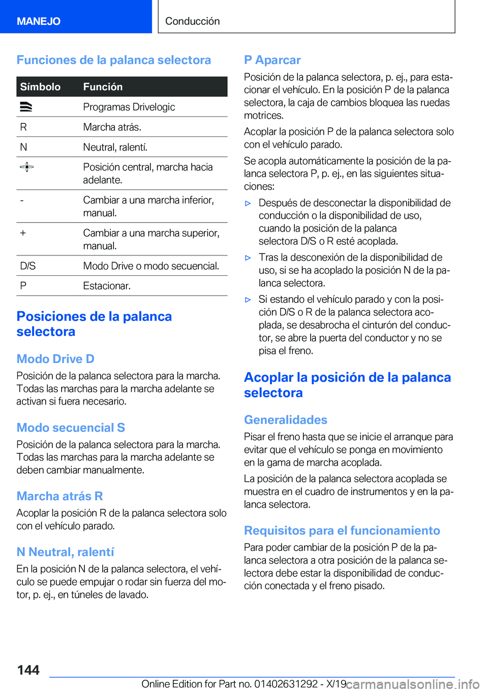 BMW M8 2020  Manuales de Empleo (in Spanish) �F�u�n�c�i�o�n�e�s��d�e��l�a��p�a�l�a�n�c�a��s�e�l�e�c�t�o�r�a�S�