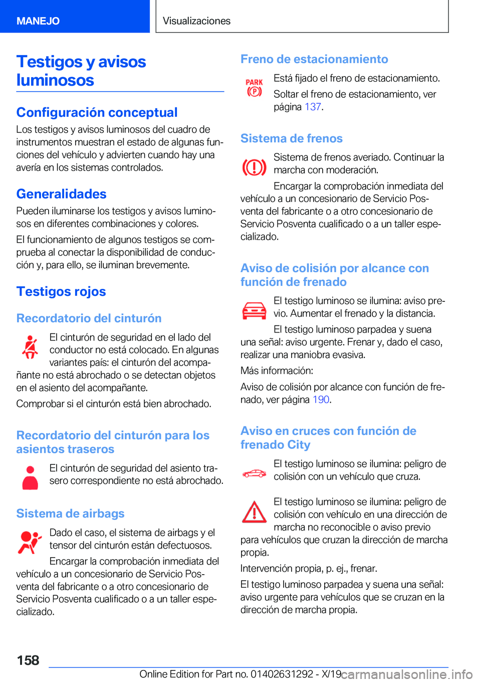 BMW M8 2020  Manuales de Empleo (in Spanish) �T�e�s�t�i�g�o�s��y��a�v�i�s�o�s�l�u�m�i�n�o�s�o�s
�C�o�n�f�i�g�u�r�a�c�i�