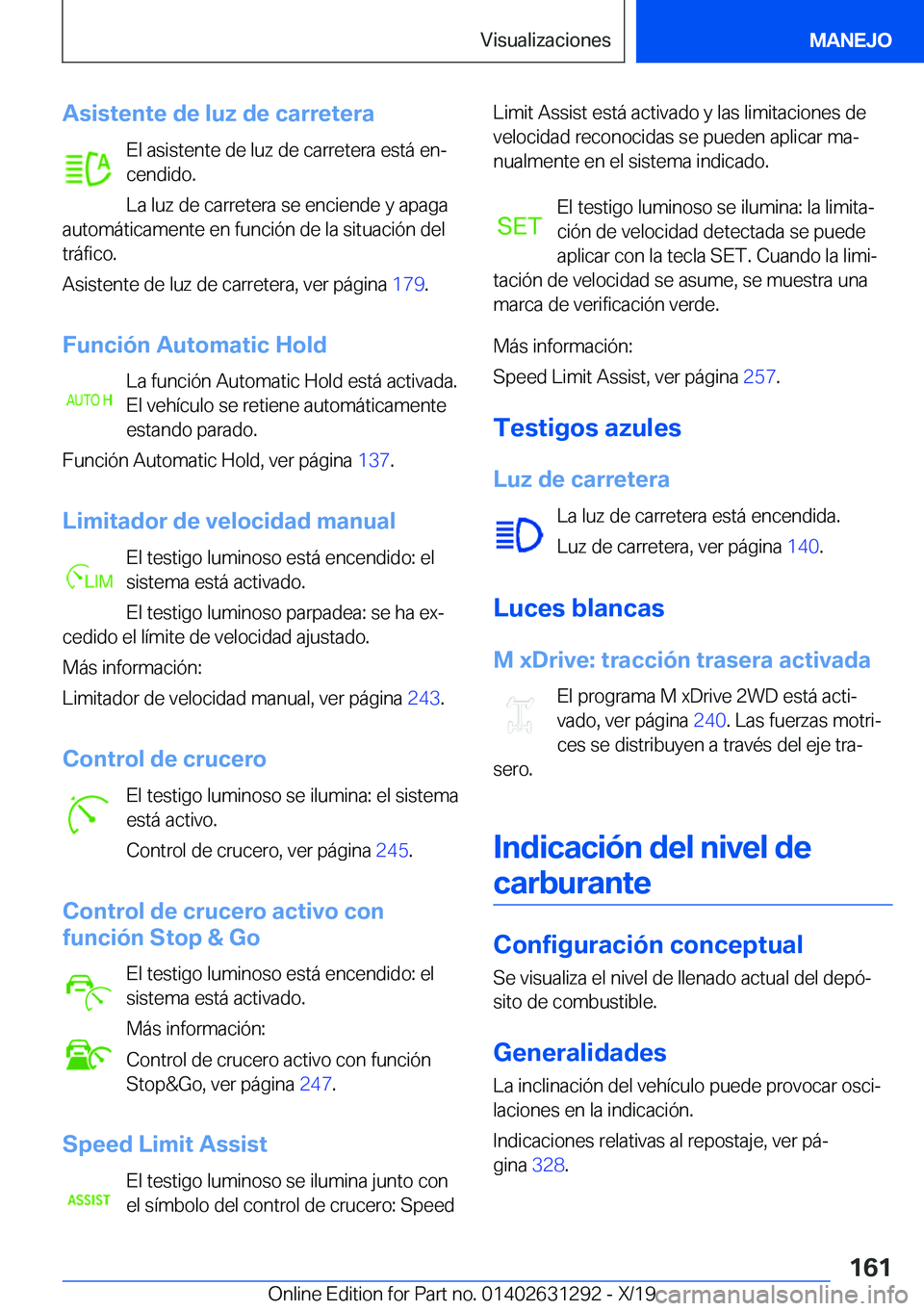 BMW M8 2020  Manuales de Empleo (in Spanish) �A�s�i�s�t�e�n�t�e��d�e��l�u�z��d�e��c�a�r�r�e�t�e�r�a�E�l��a�s�i�s�t�e�n�t�e��d�e��l�u�z��d�e��c�a�r�r�e�t�e�r�a��e�s�t�