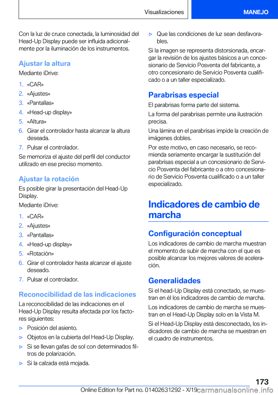 BMW M8 2020  Manuales de Empleo (in Spanish) �C�o�n��l�a��l�u�z��d�e��c�r�u�c�e��c�o�n�e�c�t�a�d�a�,��l�a��l�u�m�i�n�o�s�i�d�a�d��d�e�l�H�e�a�d�-�U�p��D�i�s�p�l�a�y��p�u�e�d�e��s�e�r��i�n�f�l�u�i�d�a��a�d�i�c�i�o�n�a�lª
�m�e�n�t�e