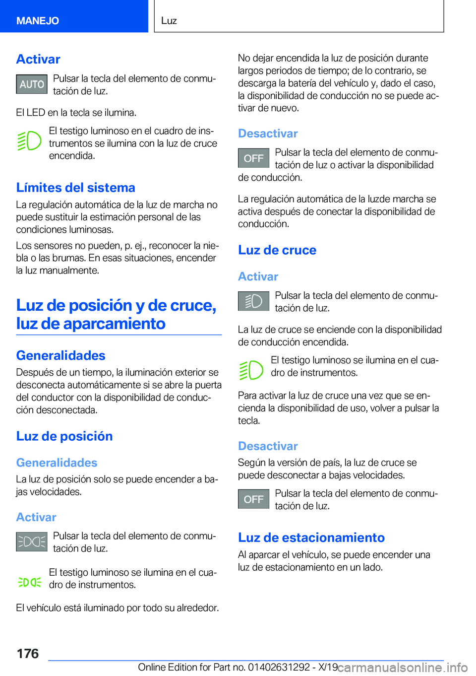 BMW M8 2020  Manuales de Empleo (in Spanish) �A�c�t�i�v�a�r�P�u�l�s�a�r��l�a��t�e�c�l�a��d�e�l��e�l�e�m�e�n�t�o��d�e��c�o�n�m�uª
�t�a�c�i�