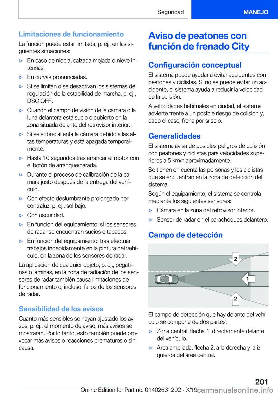 BMW M8 2020  Manuales de Empleo (in Spanish) �L�i�m�i�t�a�c�i�o�n�e�s��d�e��f�u�n�c�i�o�n�a�m�i�e�n�t�o�L�a��f�u�n�c�i�