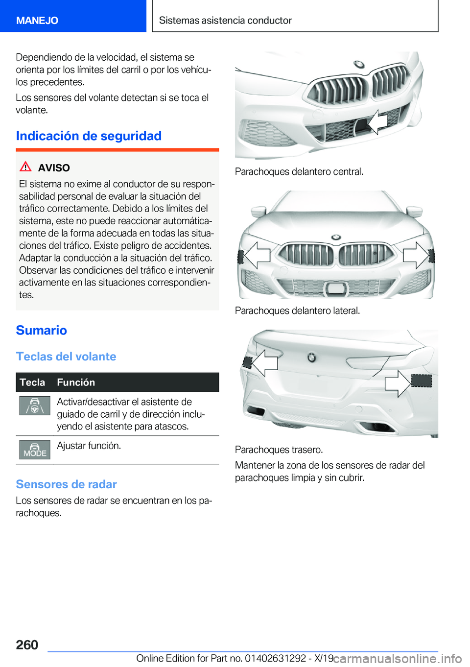 BMW M8 2020  Manuales de Empleo (in Spanish) �D�e�p�e�n�d�i�e�n�d�o��d�e��l�a��v�e�l�o�c�i�d�a�d�,��e�l��s�i�s�t�e�m�a��s�e�o�r�i�e�n�t�a��p�o�r��l�o�s��l�