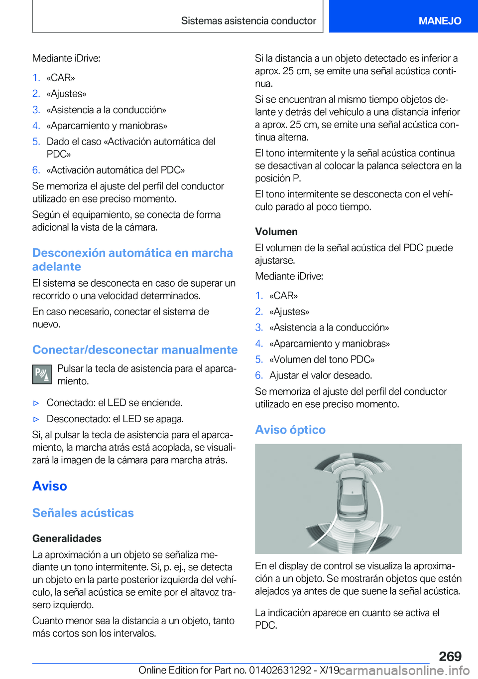 BMW M8 2020  Manuales de Empleo (in Spanish) �M�e�d�i�a�n�t�e��i�D�r�i�v�e�:�1�.�«�C�A�R�{�2�.�«�A�j�u�s�t�e�s�{�3�.�«�A�s�i�s�t�e�n�c�i�a��a��l�a��c�o�n�d�u�c�c�i�