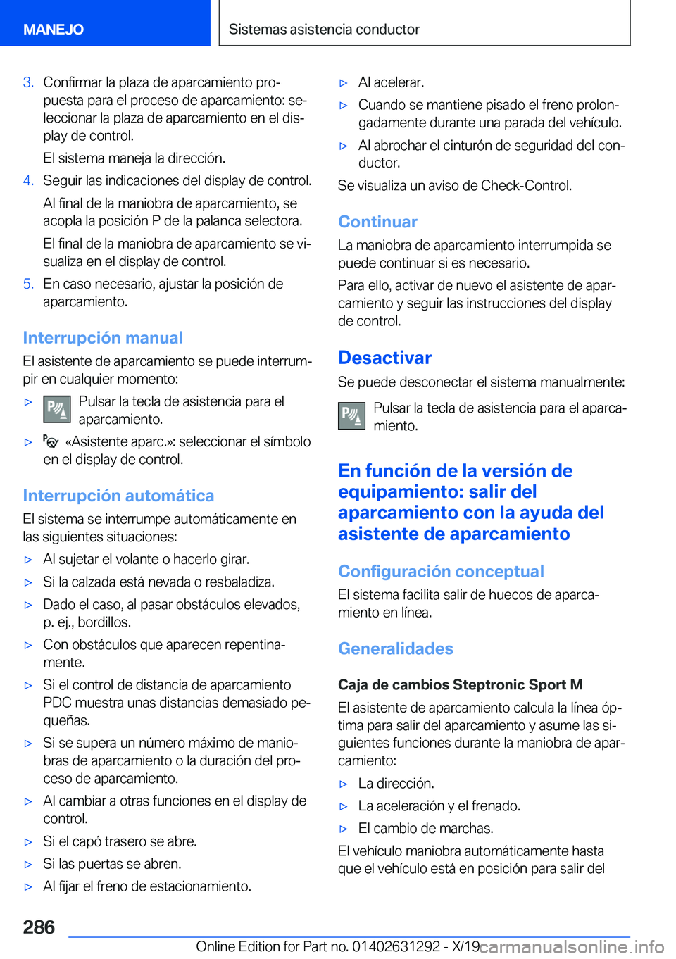 BMW M8 2020  Manuales de Empleo (in Spanish) �3�.�C�o�n�f�i�r�m�a�r��l�a��p�l�a�z�a��d�e��a�p�a�r�c�a�m�i�e�n�t�o��p�r�oª�p�u�e�s�t�a��p�a�r�a��e�l��p�r�o�c�e�s�o��d�e��a�p�a�r�c�a�m�i�e�n�t�o�:��s�eª�l�e�c�c�i�o�n�a�r��l�a��p�l