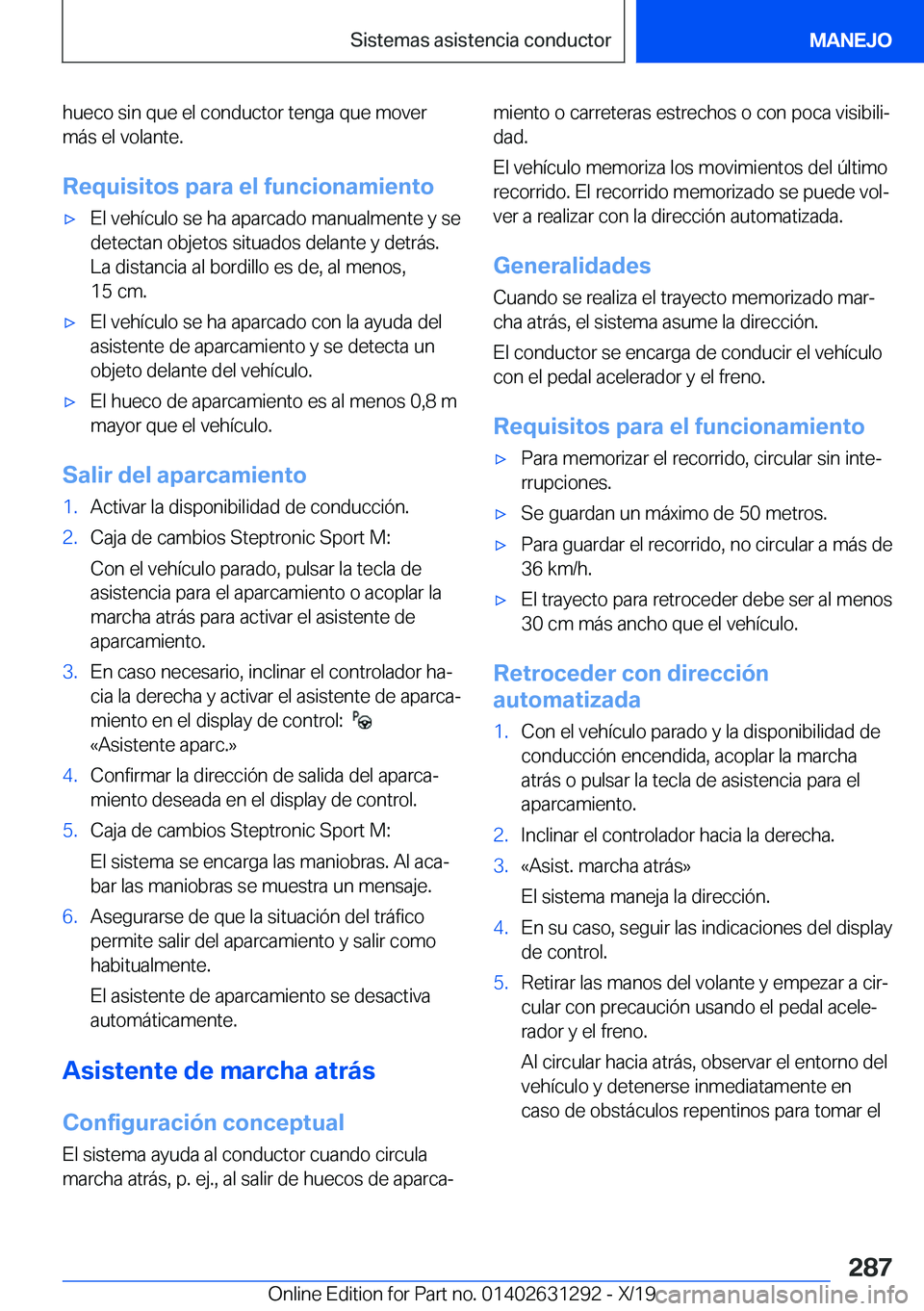 BMW M8 2020  Manuales de Empleo (in Spanish) �h�u�e�c�o��s�i�n��q�u�e��e�l��c�o�n�d�u�c�t�o�r��t�e�n�g�a��q�u�e��m�o�v�e�r
�m�