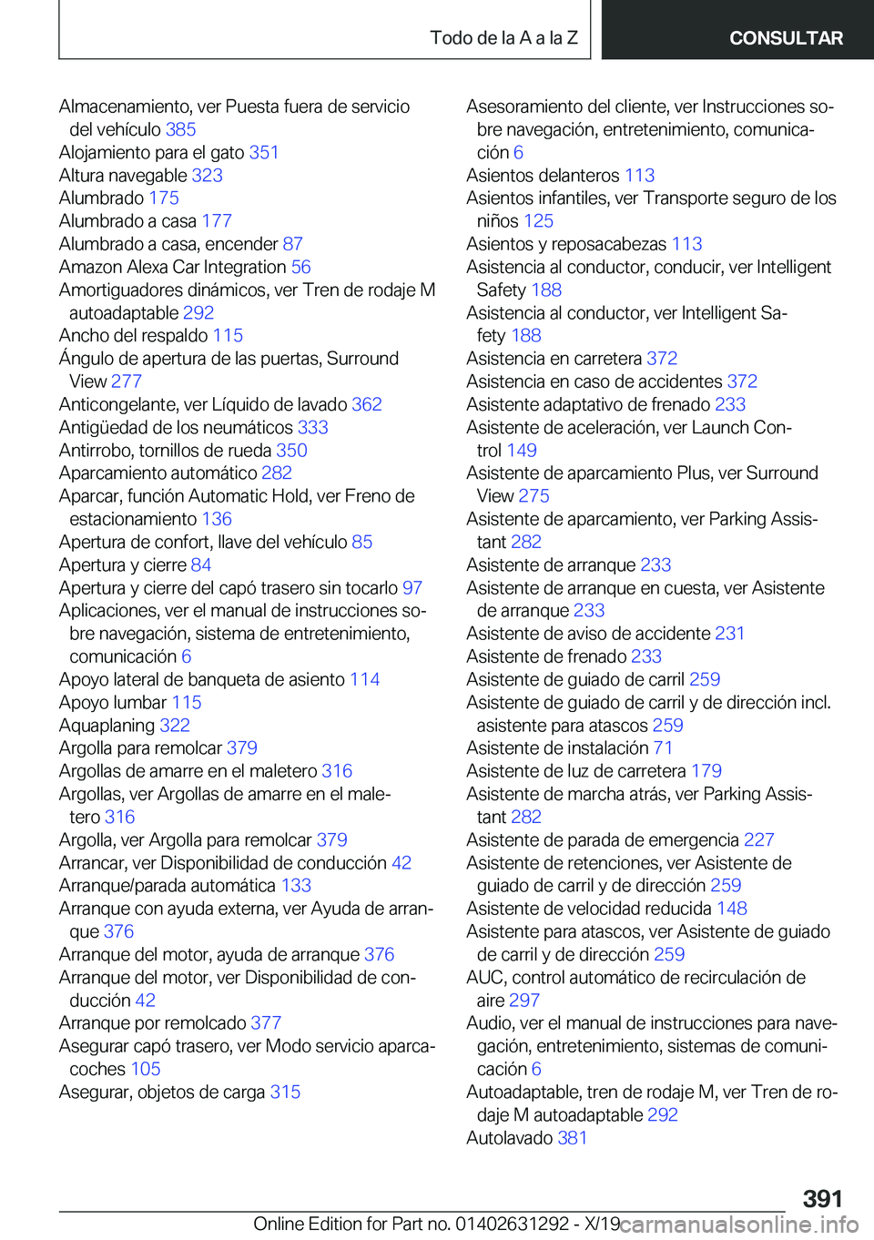 BMW M8 2020  Manuales de Empleo (in Spanish) �A�l�m�a�c�e�n�a�m�i�e�n�t�o�,��v�e�r��P�u�e�s�t�a��f�u�e�r�a��d�e��s�e�r�v�i�c�i�o�d�e�l��v�e�h�