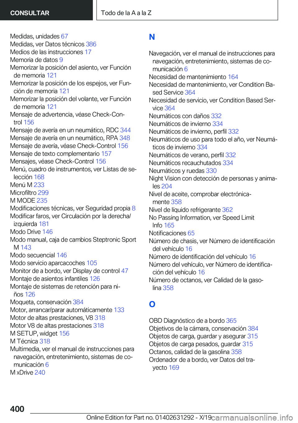 BMW M8 2020  Manuales de Empleo (in Spanish) �M�e�d�i�d�a�s�,��u�n�i�d�a�d�e�s��6�7�
�M�e�d�i�d�a�s�,��v�e�r��D�a�t�o�s��t�