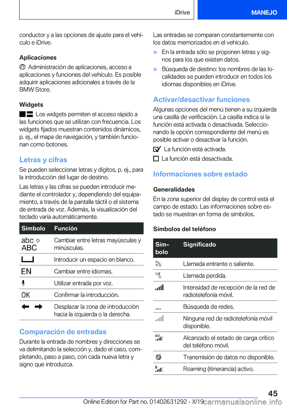BMW M8 2020  Manuales de Empleo (in Spanish) �c�o�n�d�u�c�t�o�r��y��a��l�a�s��o�p�c�i�o�n�e�s��d�e��a�j�u�s�t�e��p�a�r�a��e�l��v�e�h�