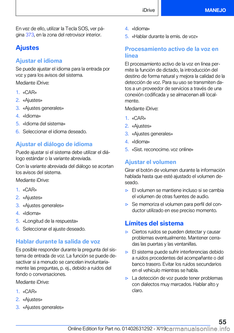 BMW M8 2020  Manuales de Empleo (in Spanish) �E�n��v�e�z��d�e��e�l�l�o�,��u�t�i�l�i�z�a�r��l�a��T�e�c�l�a��S�O�S�,��v�e�r��p�