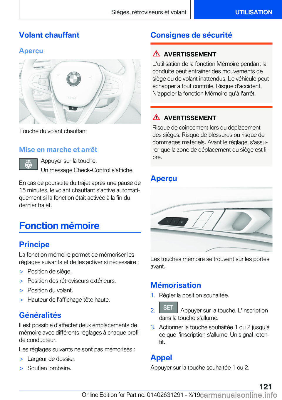 BMW M8 2020  Notices Demploi (in French) �V�o�l�a�n�t��c�h�a�u�f�f�a�n�t
�A�p�e�r�ç�u
�T�o�u�c�h�e��d�u��v�o�l�a�n�t��c�h�a�u�f�f�a�n�t
�M�i�s�e��e�n��m�a�r�c�h�e��e�t��a�r�r�ê�t �A�p�p�u�y�e�r��s�u�r��l�a��t�o�u�c�h�e�.
�U�n��