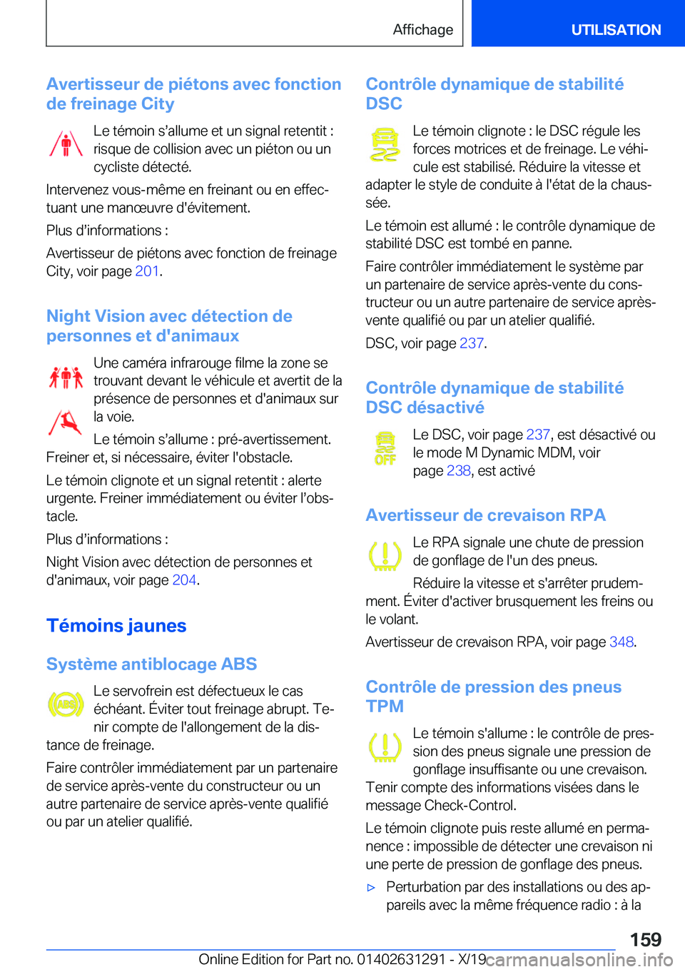 BMW M8 2020  Notices Demploi (in French) �A�v�e�r�t�i�s�s�e�u�r��d�e��p�i�é�t�o�n�s��a�v�e�c��f�o�n�c�t�i�o�n
�d�e��f�r�e�i�n�a�g�e��C�i�t�y
�L�e��t�é�m�o�i�n��ss�a�l�l�u�m�e��e�t��u�n��s�i�g�n�a�l��r�e�t�e�n�t�i�t��:�r�i�s�q
