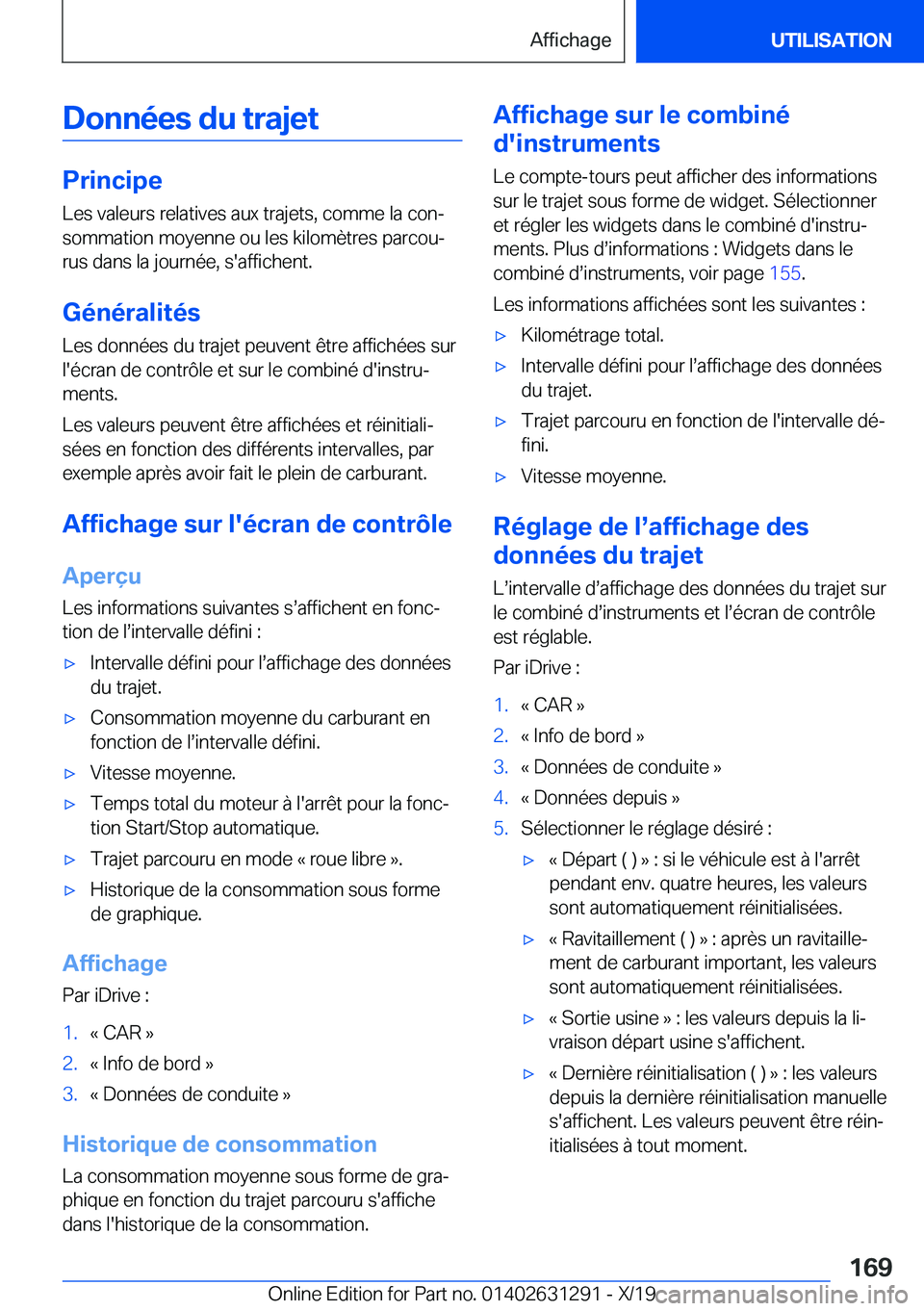 BMW M8 2020  Notices Demploi (in French) �D�o�n�n�é�e�s��d�u��t�r�a�j�e�t
�P�r�i�n�c�i�p�e
�L�e�s��v�a�l�e�u�r�s��r�e�l�a�t�i�v�e�s��a�u�x��t�r�a�j�e�t�s�,��c�o�m�m�e��l�a��c�o�nj �s�o�m�m�a�t�i�o�n��m�o�y�e�n�n�e��o�u��l�e�s�