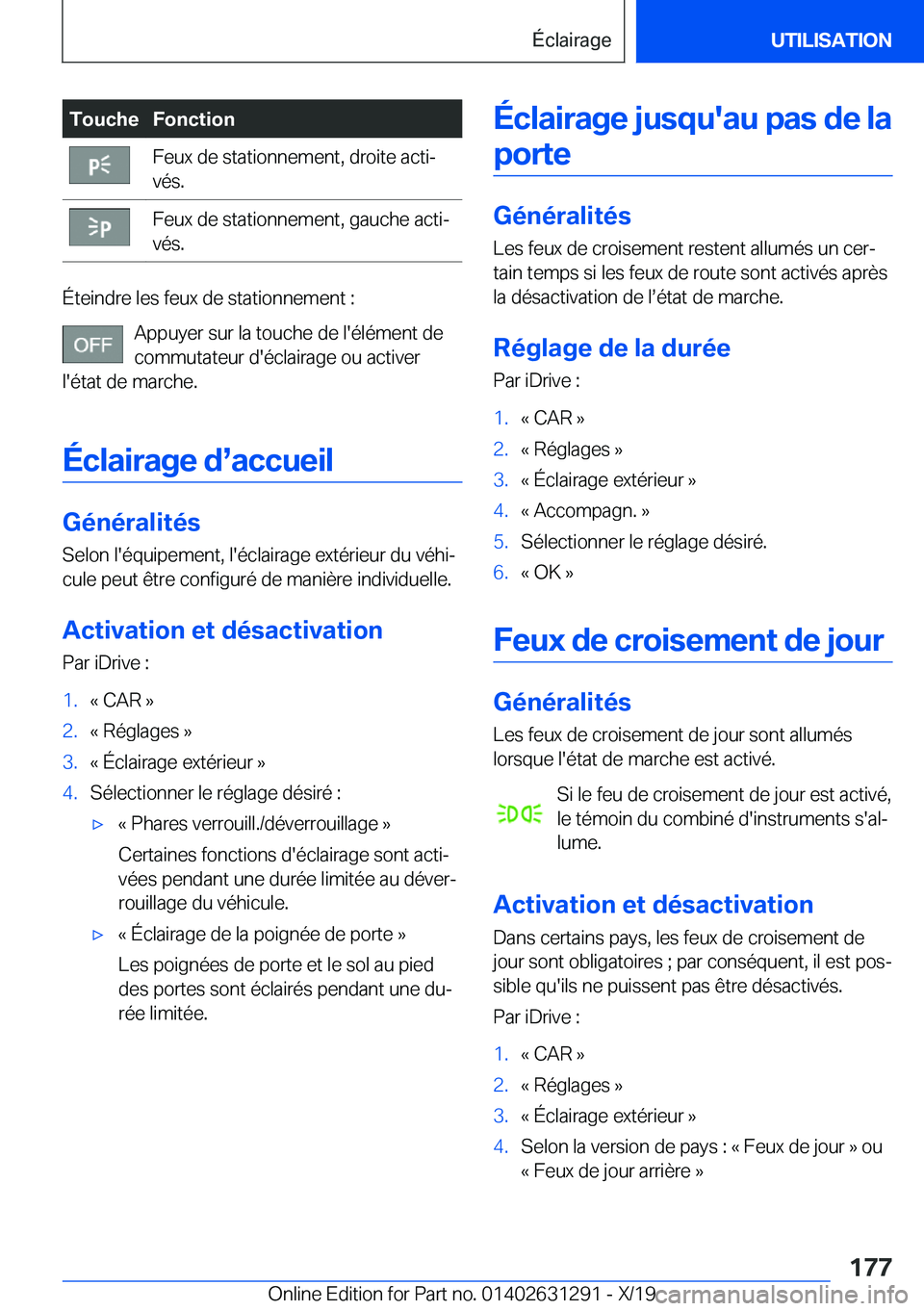BMW M8 2020  Notices Demploi (in French) �T�o�u�c�h�e�F�o�n�c�t�i�o�n�F�e�u�x��d�e��s�t�a�t�i�o�n�n�e�m�e�n�t�,��d�r�o�i�t�e��a�c�t�ij
�v�é�s�.�F�e�u�x��d�e��s�t�a�t�i�o�n�n�e�m�e�n�t�,��g�a�u�c�h�e��a�c�t�ij
�v�é�s�.
�