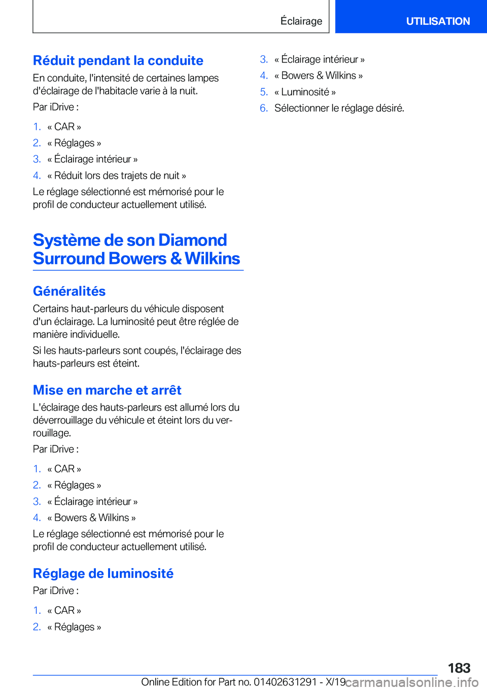BMW M8 2020  Notices Demploi (in French) �R�é�d�u�i�t��p�e�n�d�a�n�t��l�a��c�o�n�d�u�i�t�e�E�n��c�o�n�d�u�i�t�e�,��l�'�i�n�t�e�n�s�i�t�é��d�e��c�e�r�t�a�i�n�e�s��l�a�m�p�e�s�d�'�é�c�l�a�i�r�a�g�e��d�e��l�'�h�a�b�i�t�