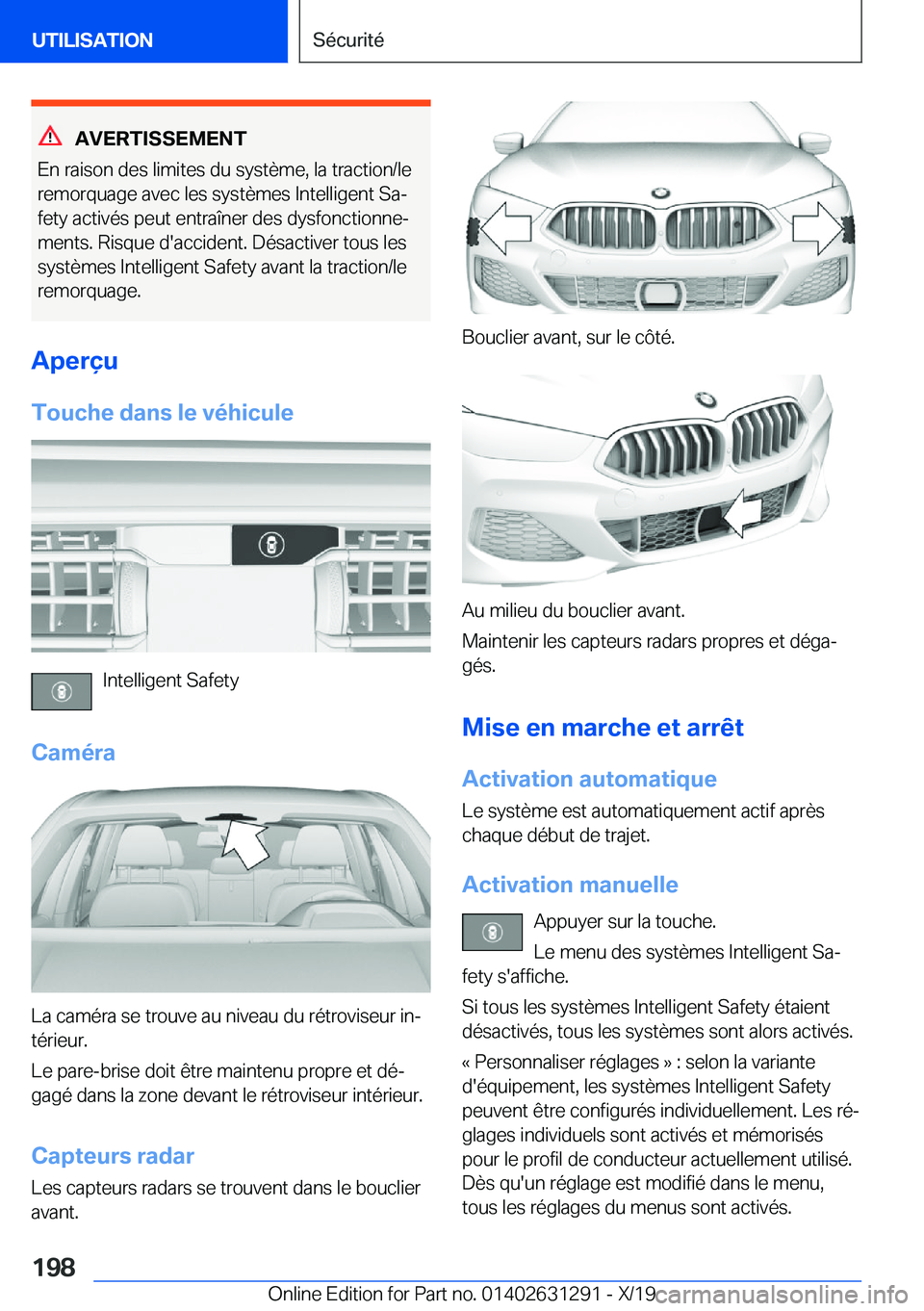 BMW M8 2020  Notices Demploi (in French) �A�V�E�R�T�I�S�S�E�M�E�N�T
�E�n��r�a�i�s�o�n��d�e�s��l�i�m�i�t�e�s��d�u��s�y�s�t�è�m�e�,��l�a��t�r�a�c�t�i�o�n�/�l�e
�r�e�m�o�r�q�u�a�g�e��a�v�e�c��l�e�s��s�y�s�t�è�m�e�s��I�n�t�e�l�l�i�g