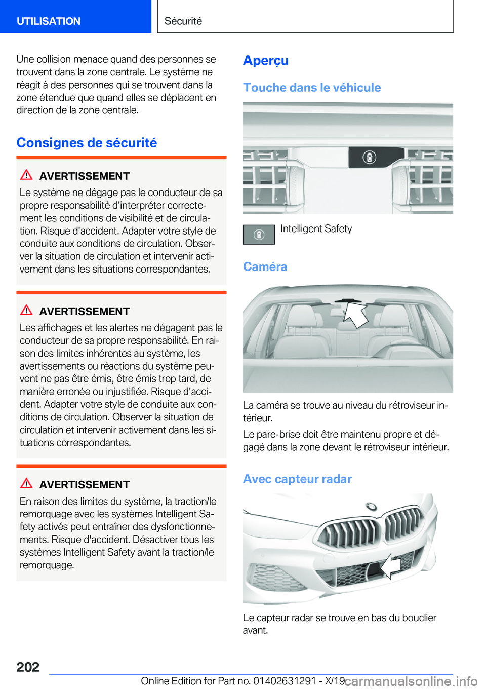 BMW M8 2020  Notices Demploi (in French) �U�n�e��c�o�l�l�i�s�i�o�n��m�e�n�a�c�e��q�u�a�n�d��d�e�s��p�e�r�s�o�n�n�e�s��s�e
�t�r�o�u�v�e�n�t��d�a�n�s��l�a��z�o�n�e��c�e�n�t�r�a�l�e�.��L�e��s�y�s�t�è�m�e��n�e
�r�é�a�g�i�t��