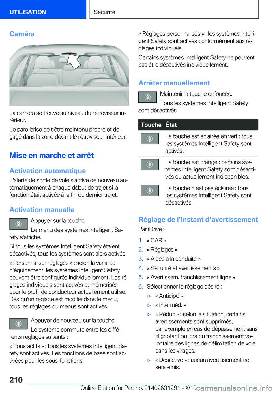 BMW M8 2020  Notices Demploi (in French) �C�a�m�é�r�a
�L�a��c�a�m�é�r�a��s�e��t�r�o�u�v�e��a�u��n�i�v�e�a�u��d�u��r�é�t�r�o�v�i�s�e�u�r��i�nj
�t�é�r�i�e�u�r�.
�L�e��p�a�r�e�-�b�r�i�s�e��d�o�i�t��ê�t�r�e��m�a�i�n�t�e�n�u��p