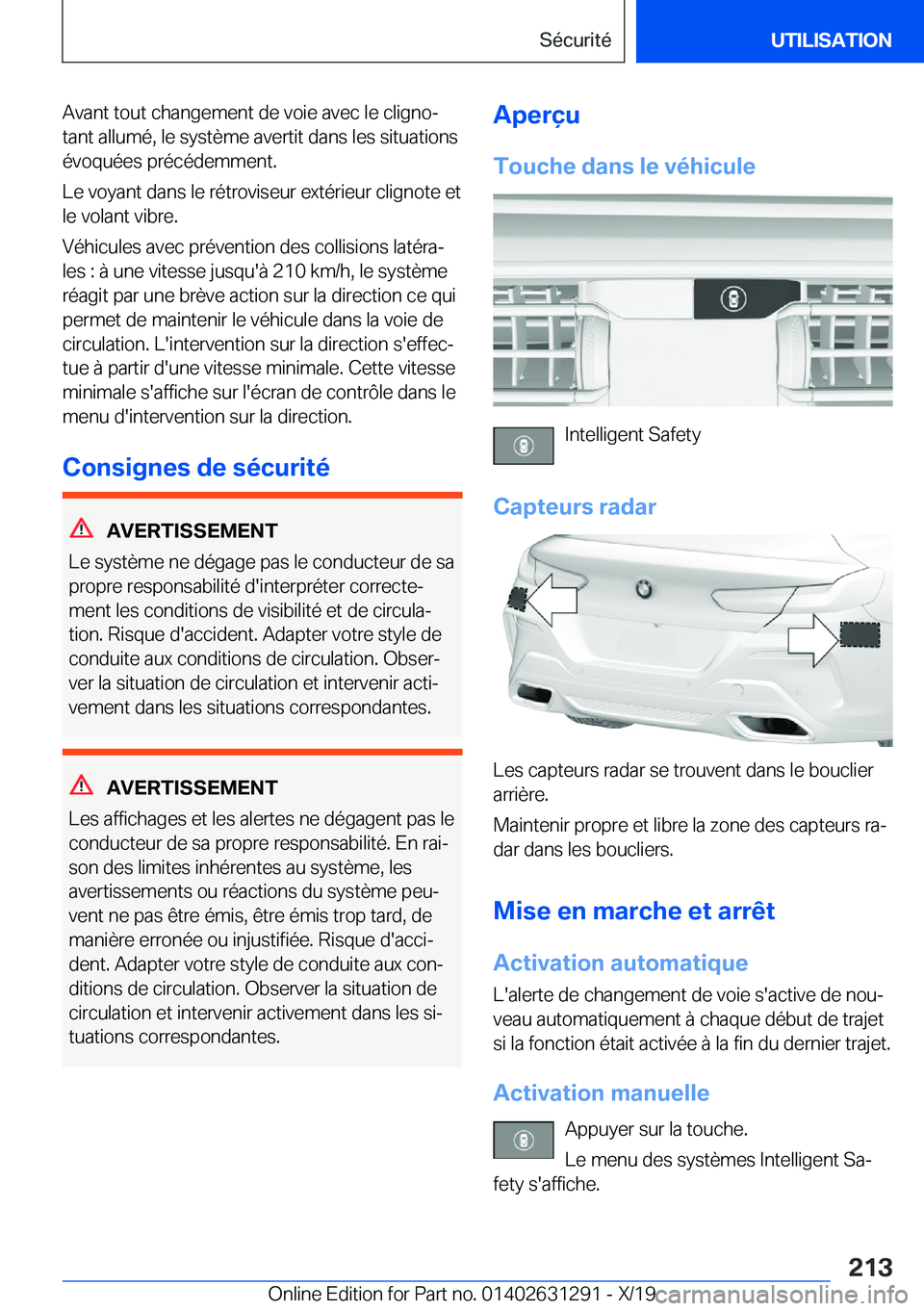 BMW M8 2020  Notices Demploi (in French) �A�v�a�n�t��t�o�u�t��c�h�a�n�g�e�m�e�n�t��d�e��v�o�i�e��a�v�e�c��l�e��c�l�i�g�n�oj
�t�a�n�t��a�l�l�u�m�é�,��l�e��s�y�s�t�è�m�e��a�v�e�r�t�i�t��d�a�n�s��l�e�s��s�i�t�u�a�t�i�o�n�s
�é�