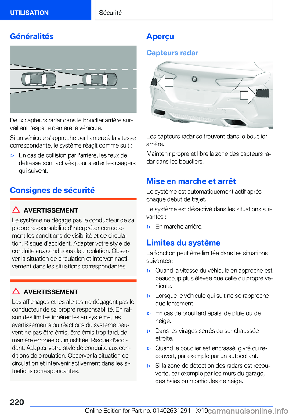 BMW M8 2020  Notices Demploi (in French) �G�é�n�é�r�a�l�i�t�é�s
�D�e�u�x��c�a�p�t�e�u�r�s��r�a�d�a�r��d�a�n�s��l�e��b�o�u�c�l�i�e�r��a�r�r�i�è�r�e��s�u�rj
�v�e�i�l�l�e�n�t��l�'�e�s�p�a�c�e��d�e�r�r�i�è�r�e��l�e��v�é�h�i