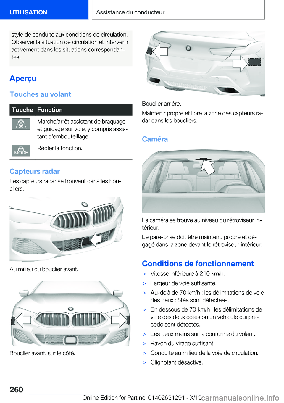 BMW M8 2020  Notices Demploi (in French) �s�t�y�l�e��d�e��c�o�n�d�u�i�t�e��a�u�x��c�o�n�d�i�t�i�o�n�s��d�e��c�i�r�c�u�l�a�t�i�o�n�.
�O�b�s�e�r�v�e�r��l�a��s�i�t�u�a�t�i�o�n��d�e��c�i�r�c�u�l�a�t�i�o�n��e�t��i�n�t�e�r�v�e�n�i�r
�a