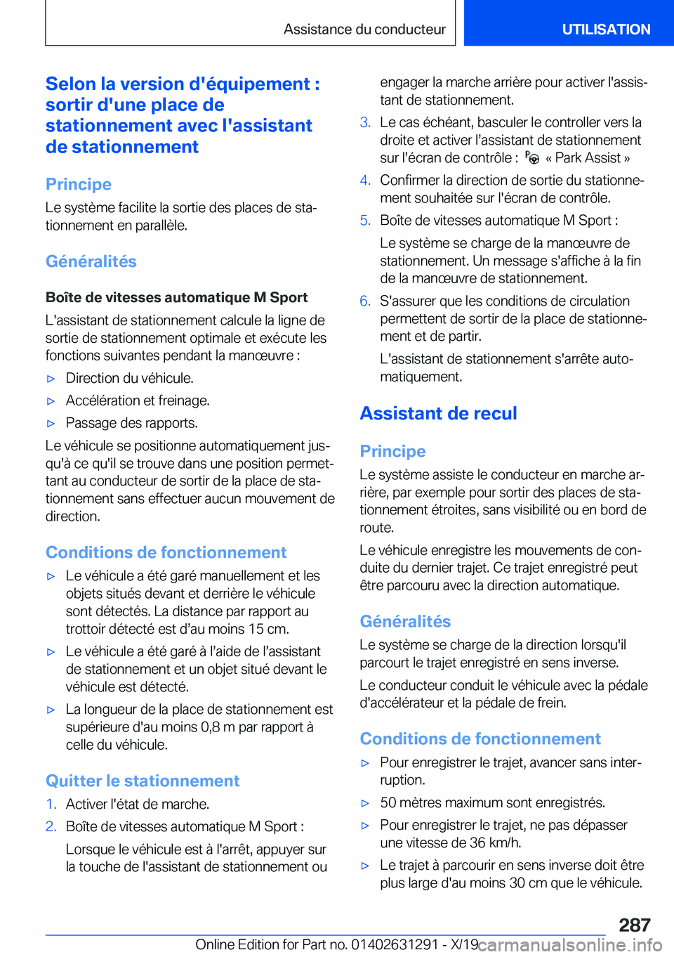 BMW M8 2020  Notices Demploi (in French) �S�e�l�o�n��l�a��v�e�r�s�i�o�n��d�'�é�q�u�i�p�e�m�e�n�t��:
�s�o�r�t�i�r��d�'�u�n�e��p�l�a�c�e��d�e
�s�t�a�t�i�o�n�n�e�m�e�n�t��a�v�e�c��l�'�a�s�s�i�s�t�a�n�t
�d�e��s�t�a�t�i�o�n