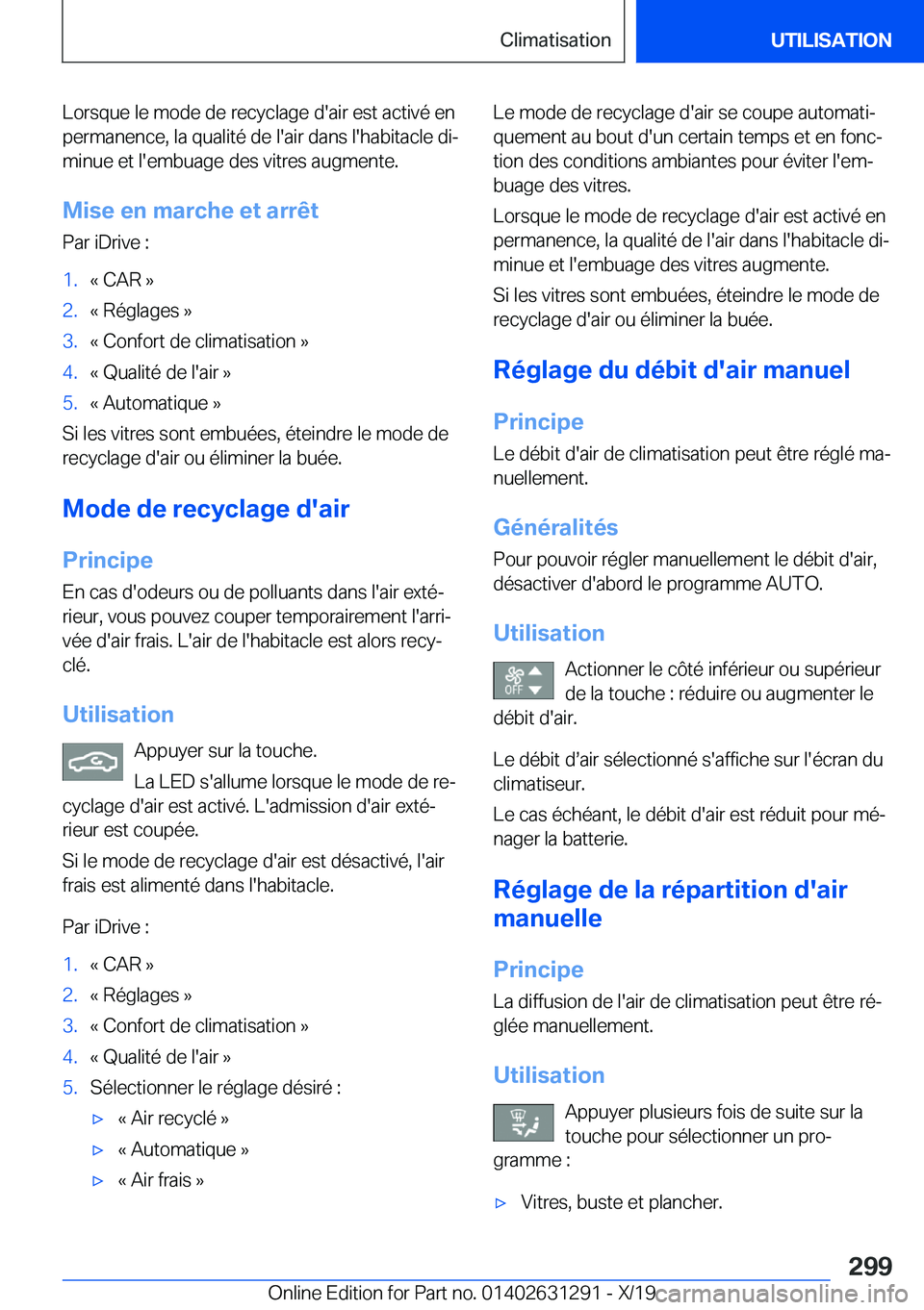 BMW M8 2020  Notices Demploi (in French) �L�o�r�s�q�u�e��l�e��m�o�d�e��d�e��r�e�c�y�c�l�a�g�e��d�'�a�i�r��e�s�t��a�c�t�i�v�é��e�n�p�e�r�m�a�n�e�n�c�e�,��l�a��q�u�a�l�i�t�é��d�e��l�'�a�i�r��d�a�n�s��l�'�h�a�b�i�t�a